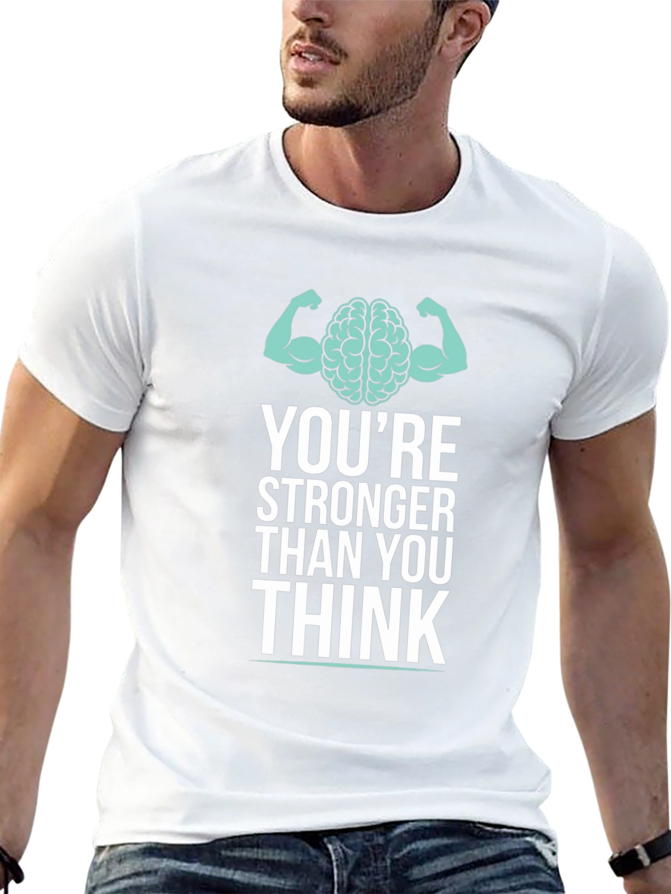 Stronger Than You Think Graphic T-Shirt