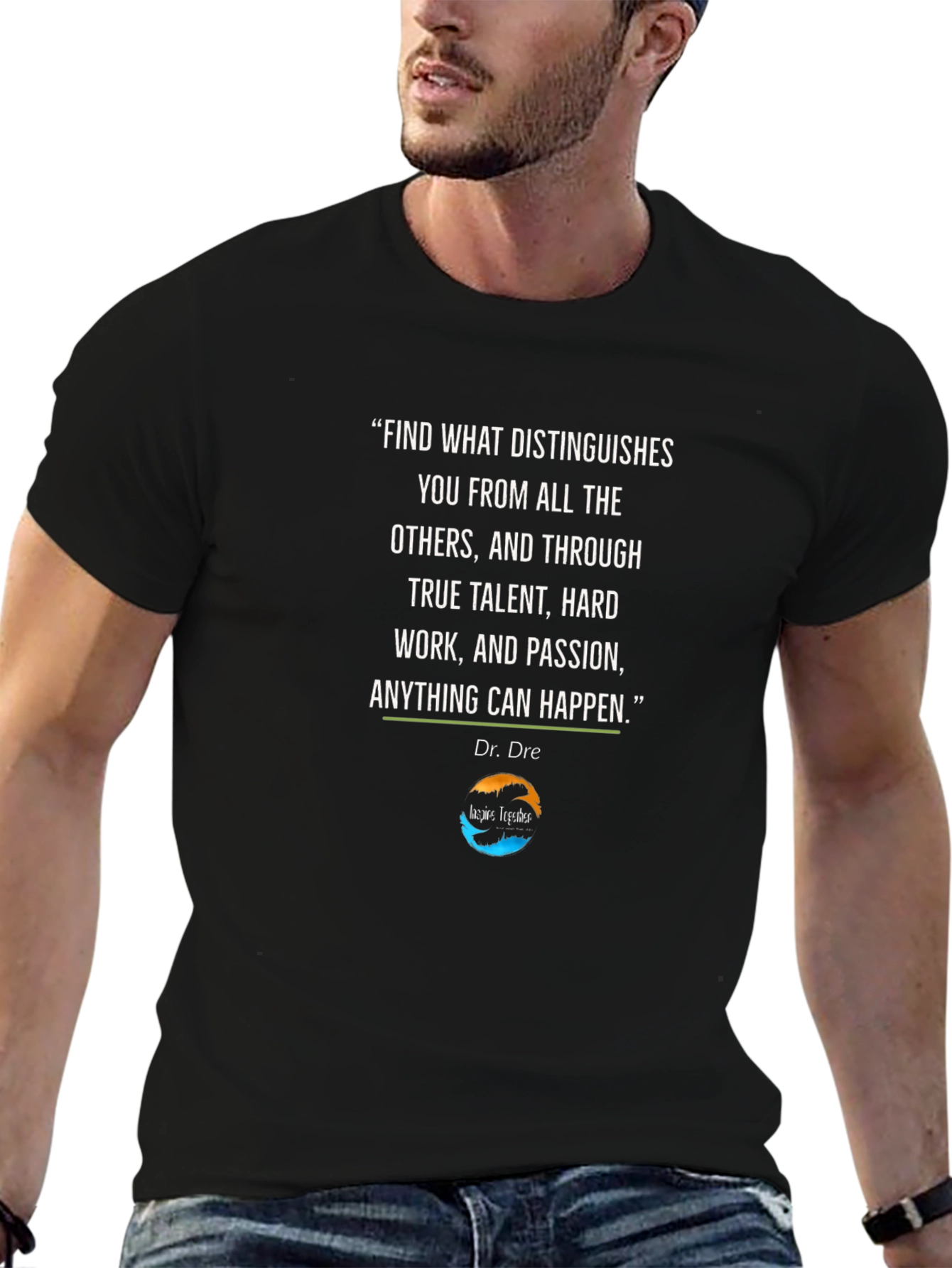 Inspirational Dr. Dre Quote T-Shirt