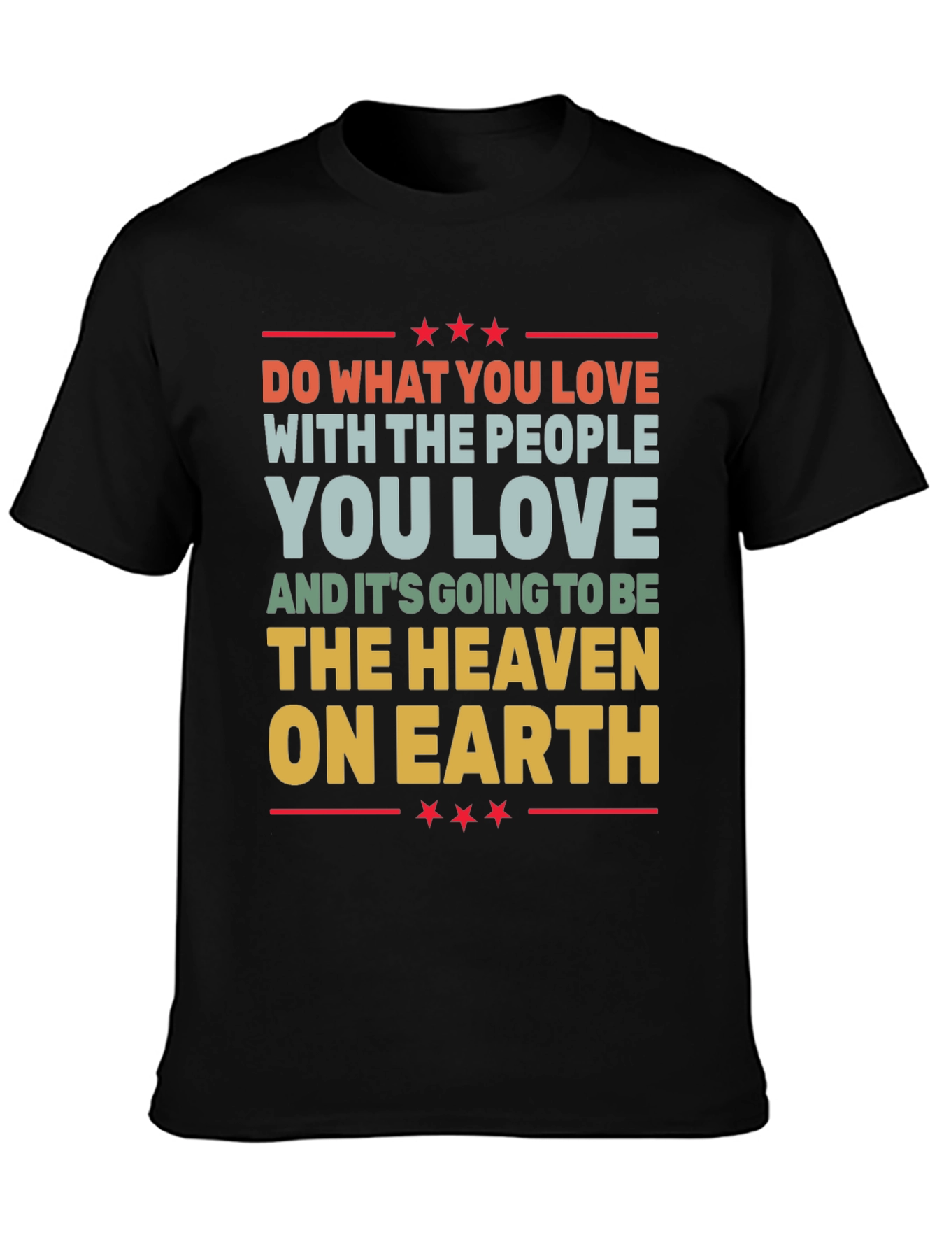 Love What You Do Graphic T-Shirt