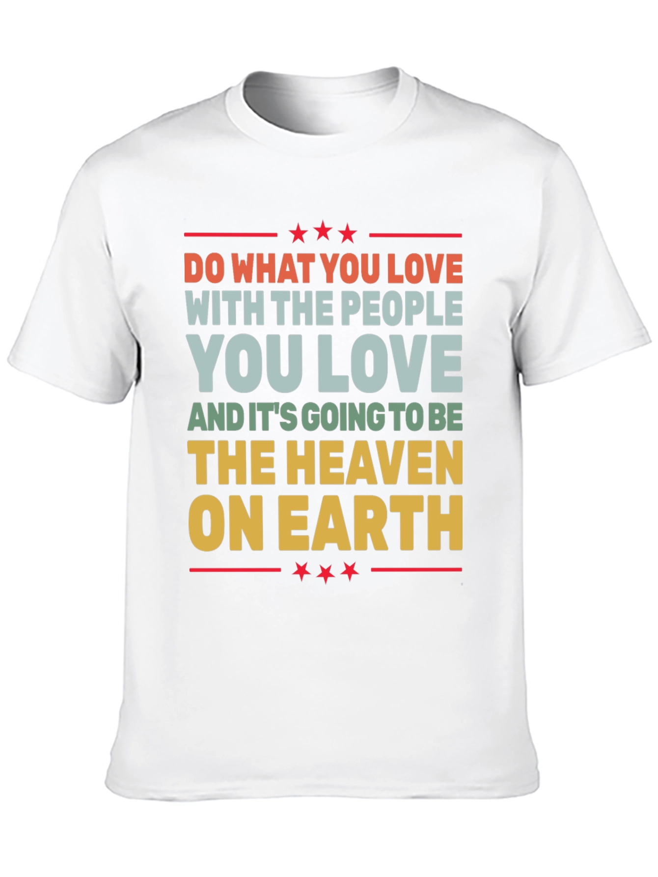 Love What You Do Graphic T-Shirt