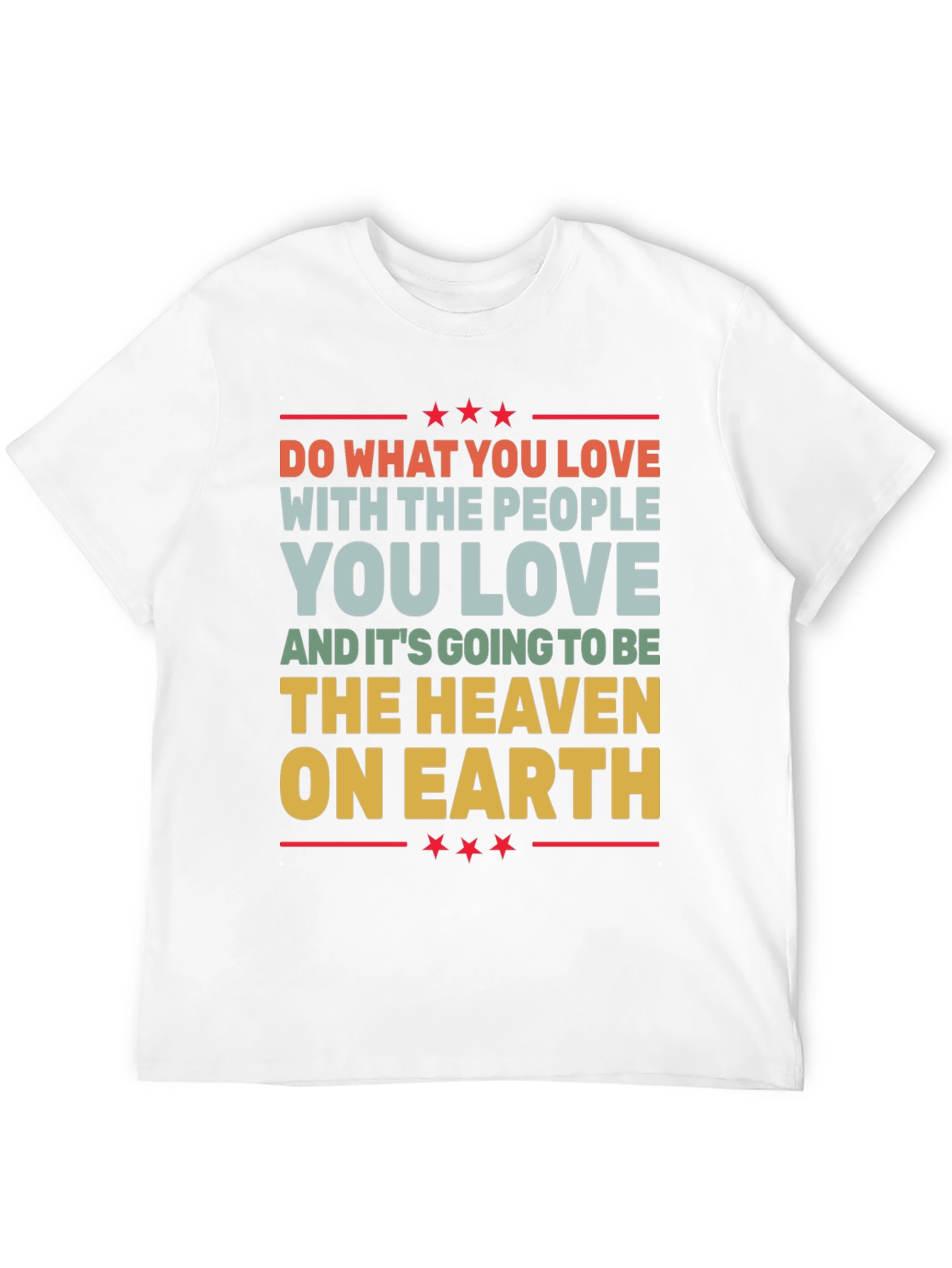 Love What You Do Graphic T-Shirt