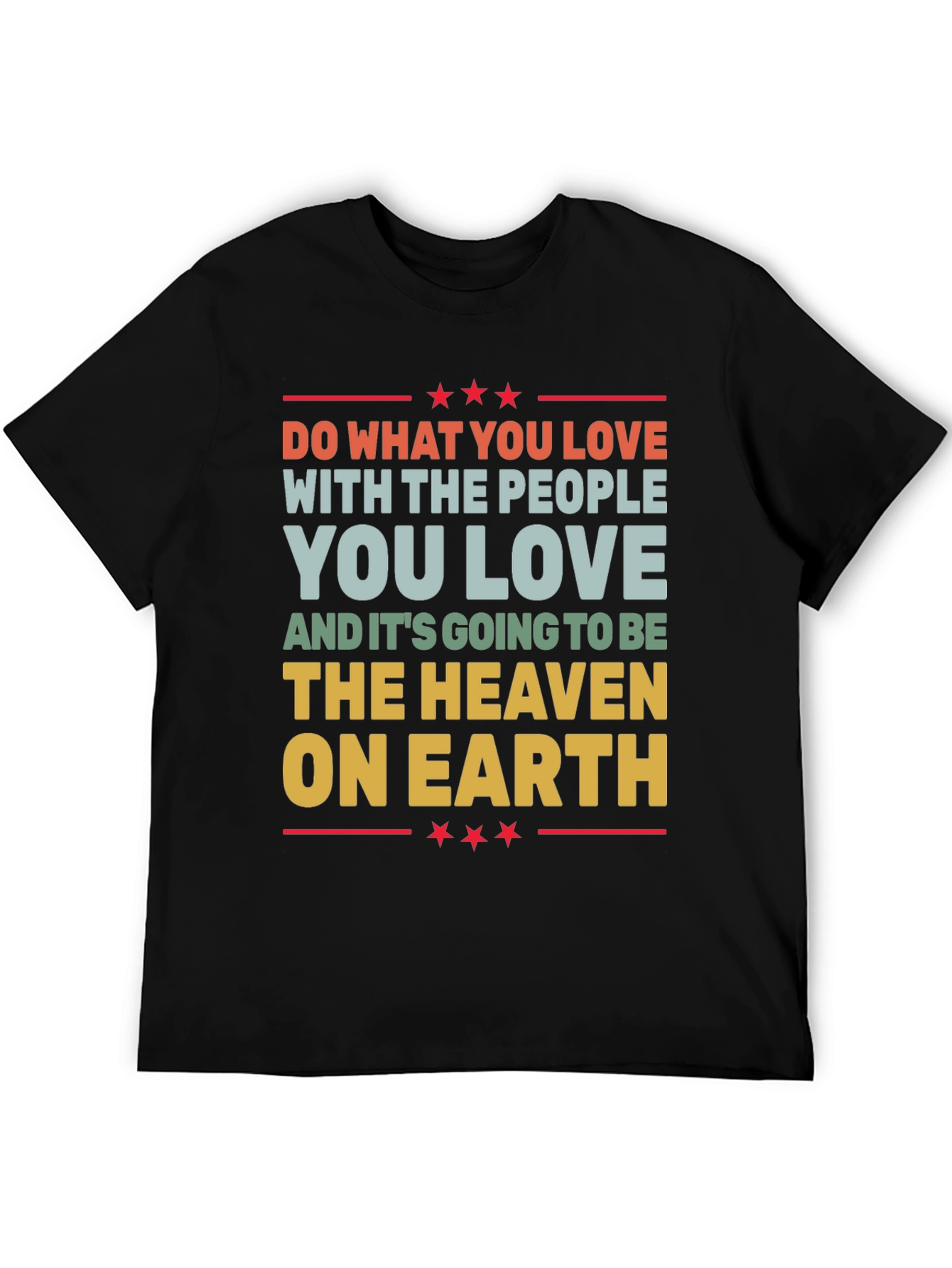 Love What You Do Graphic T-Shirt