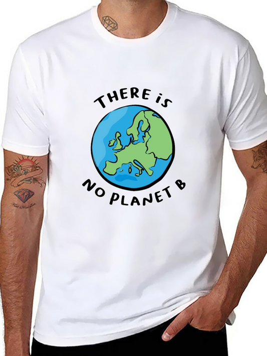 There Is No Planet B Earth Graphic T-Shirt