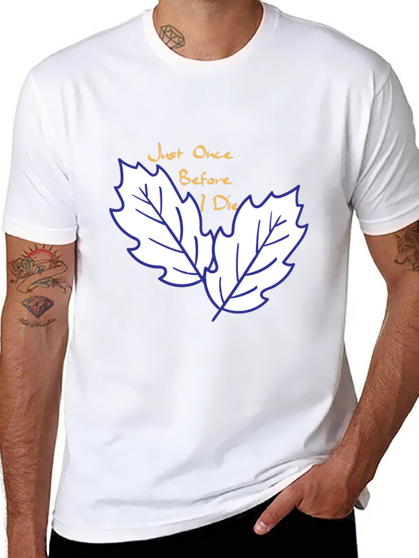 Just Once Before I Die T-Shirt