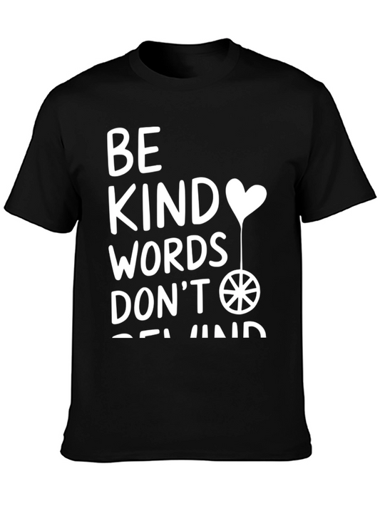 Kindness T-Shirt: Be Kind Words Dont Rewind