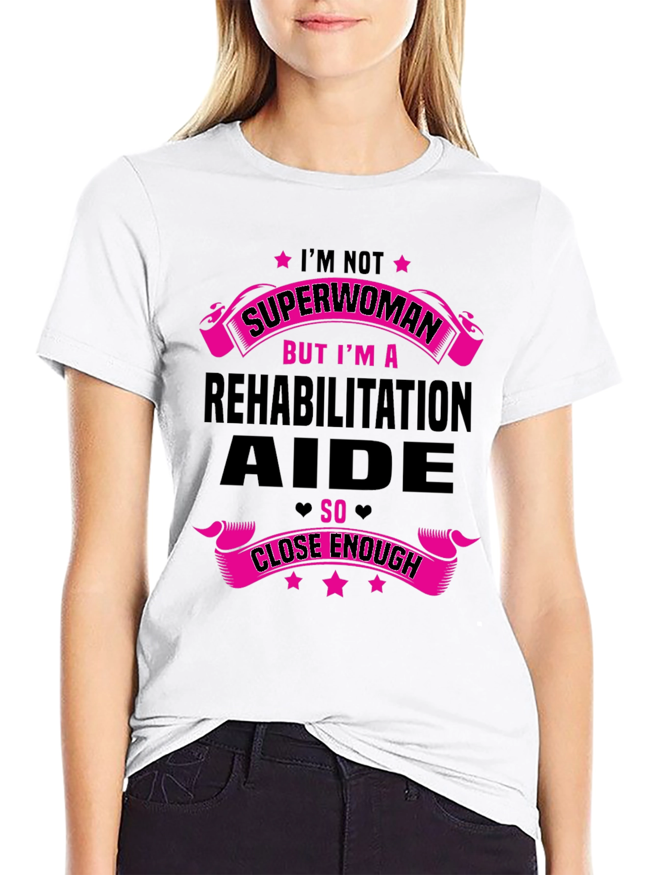 Rehabilitation Aide T-Shirt - Superwoman Funny Gift