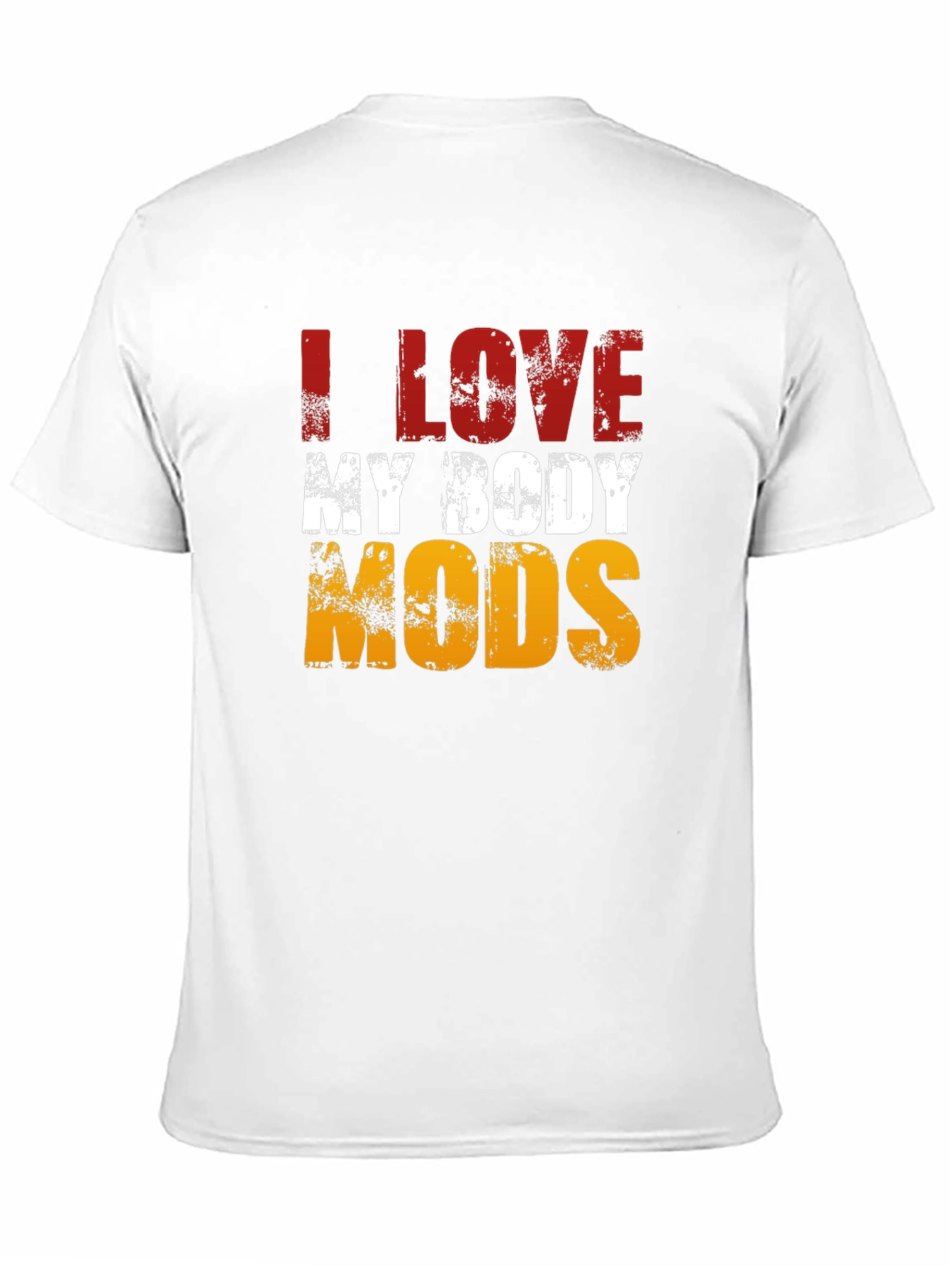 I LOVE MY BODY MODS Graphic T-Shirt