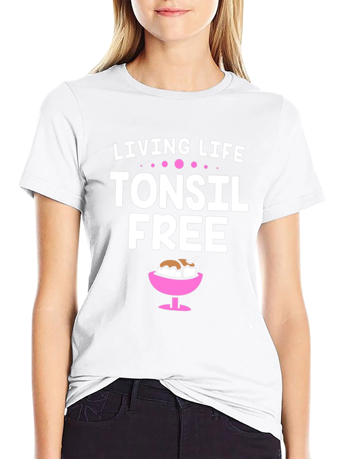 Living Life Tonsil Free T-Shirt Funny Humor Gift