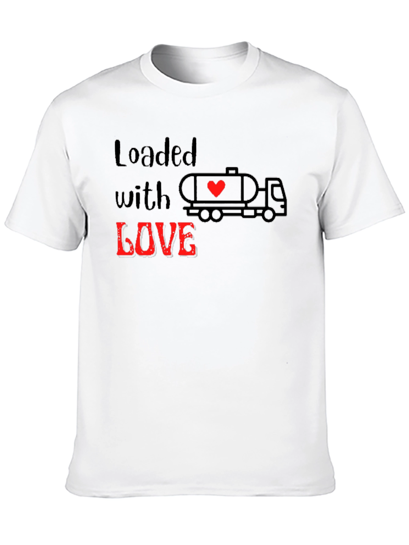 Loaded with Love T-Shirt - Graphic Tee