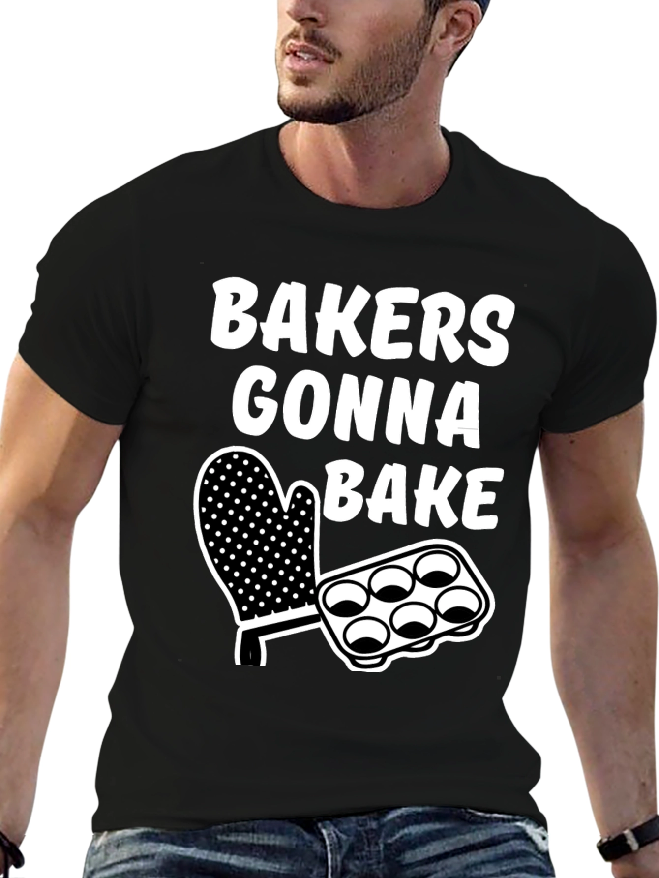 Bakers Gonna Bake Graphic T-Shirt - Baking Enthusiast Tee