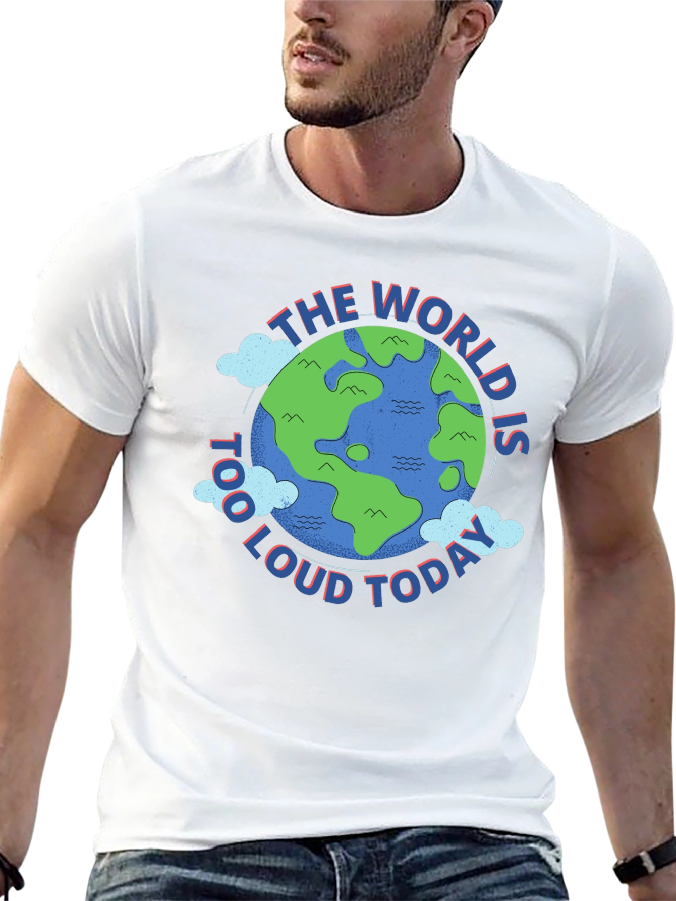 The World is Too Loud Today Graphic T-Shirt