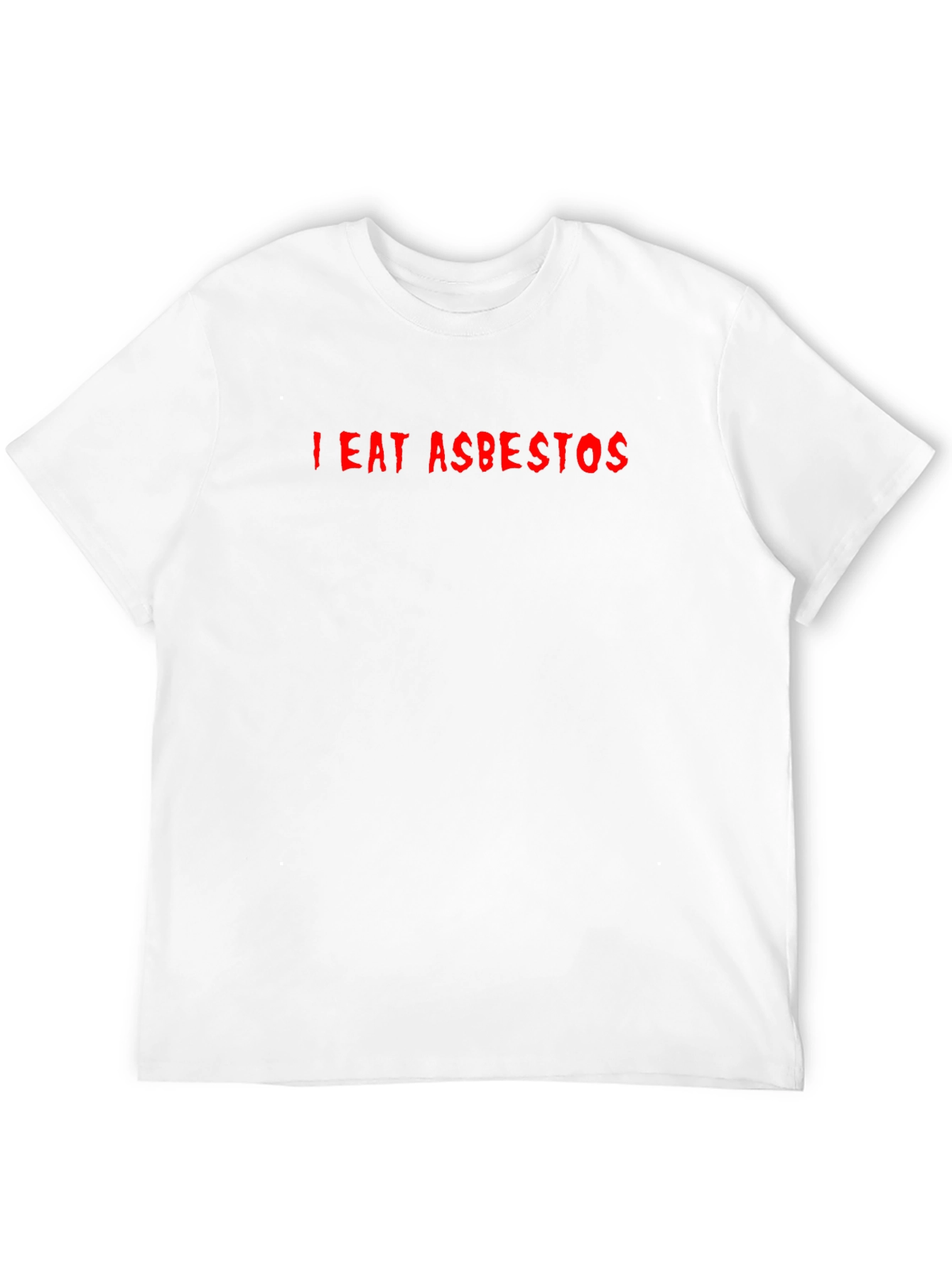 I Eat Asbestos Graphic T-Shirt Funny Sarcastic