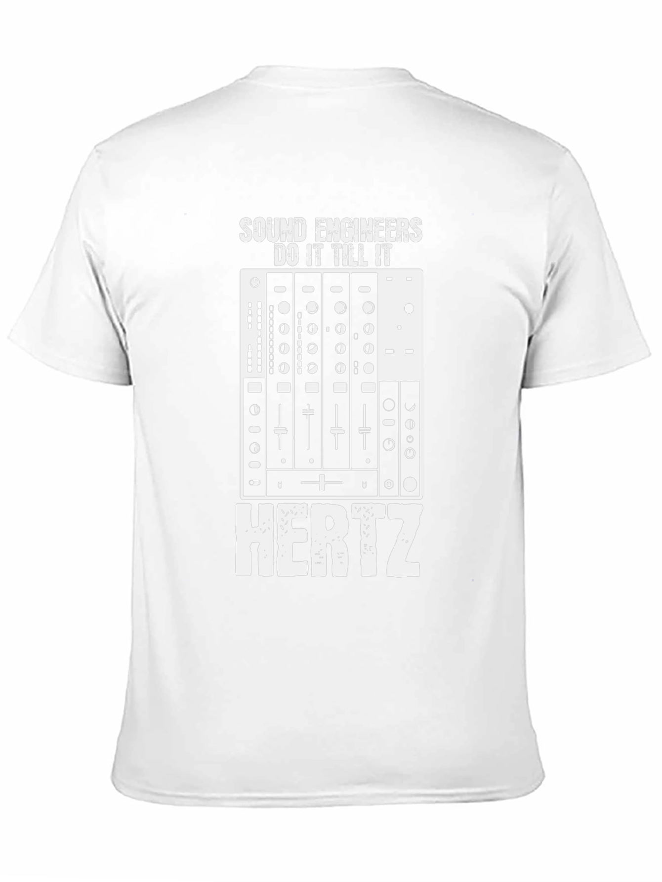 Sound Engineer T-Shirt - Do It Till It Hertz