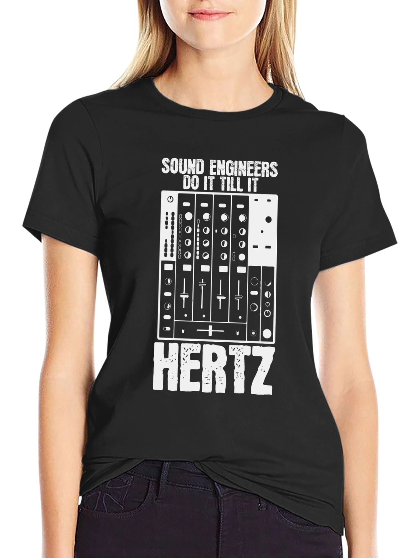 Sound Engineer T-Shirt - Do It Till It Hertz