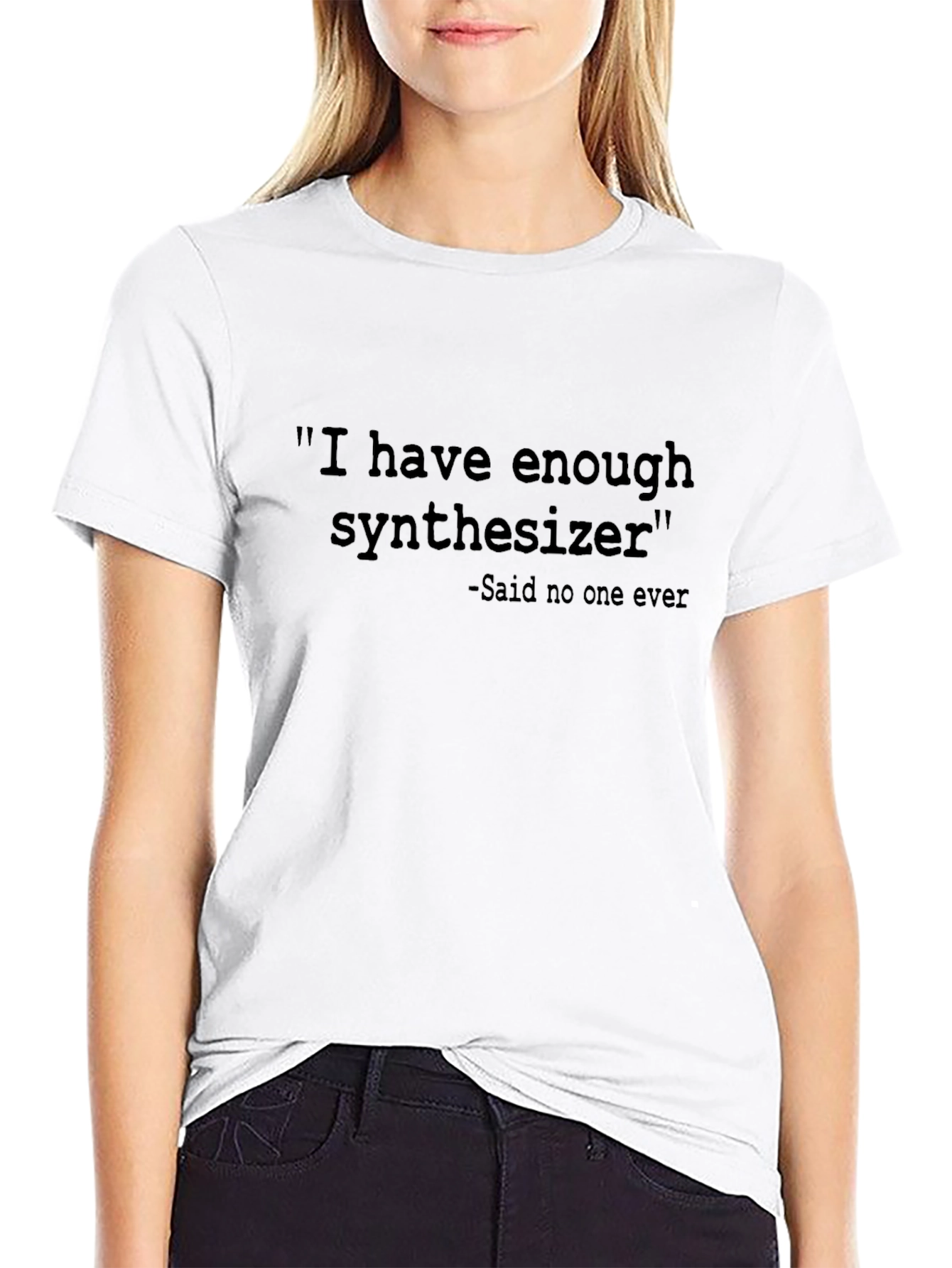 Synthesizer Humor T-Shirt: I Have Enough