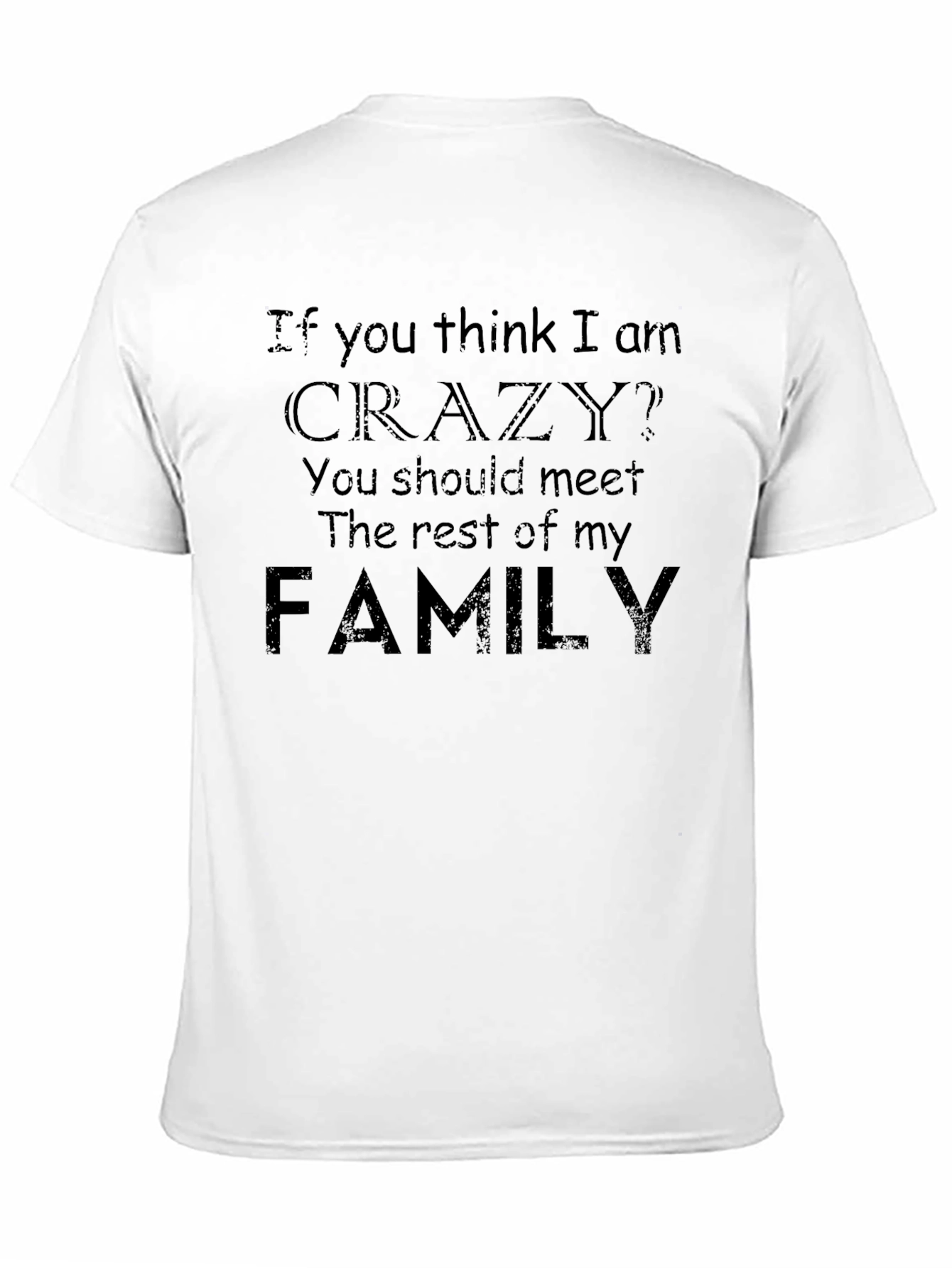 Crazy Family T-Shirt