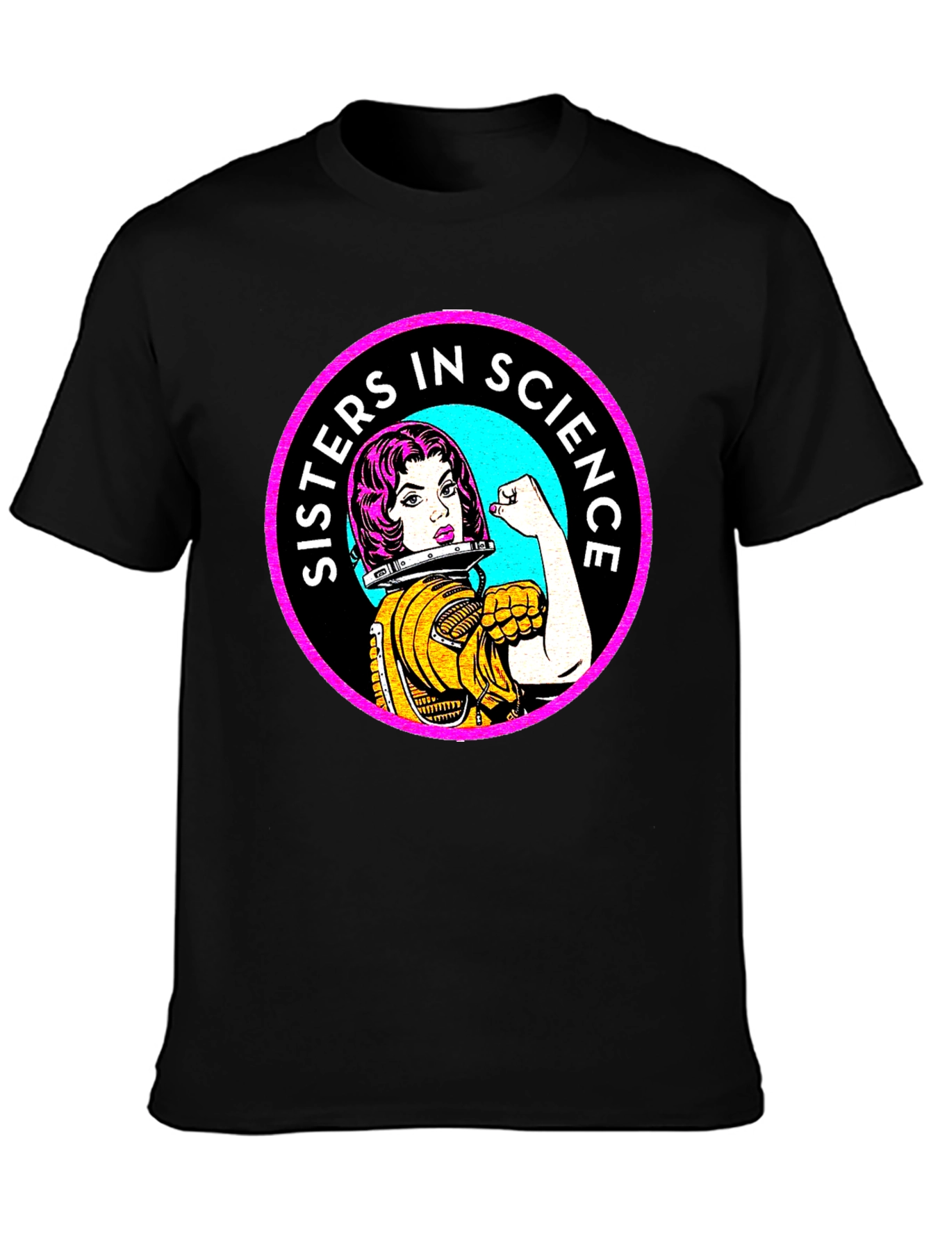 Sisters In Science T-Shirt - Women Empowerment Tee