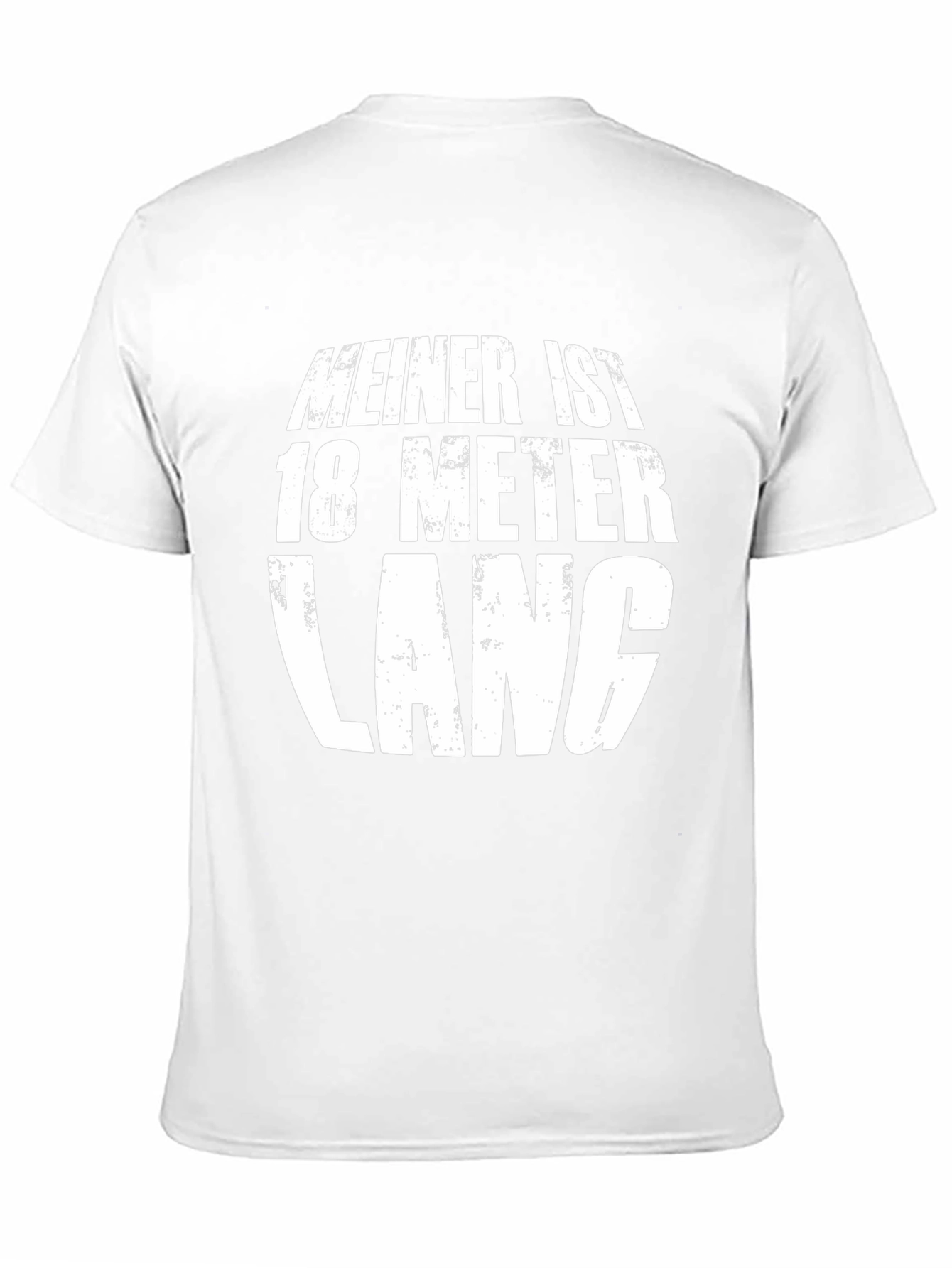Funny Meiner Ist 18 Meter Lang T-Shirt