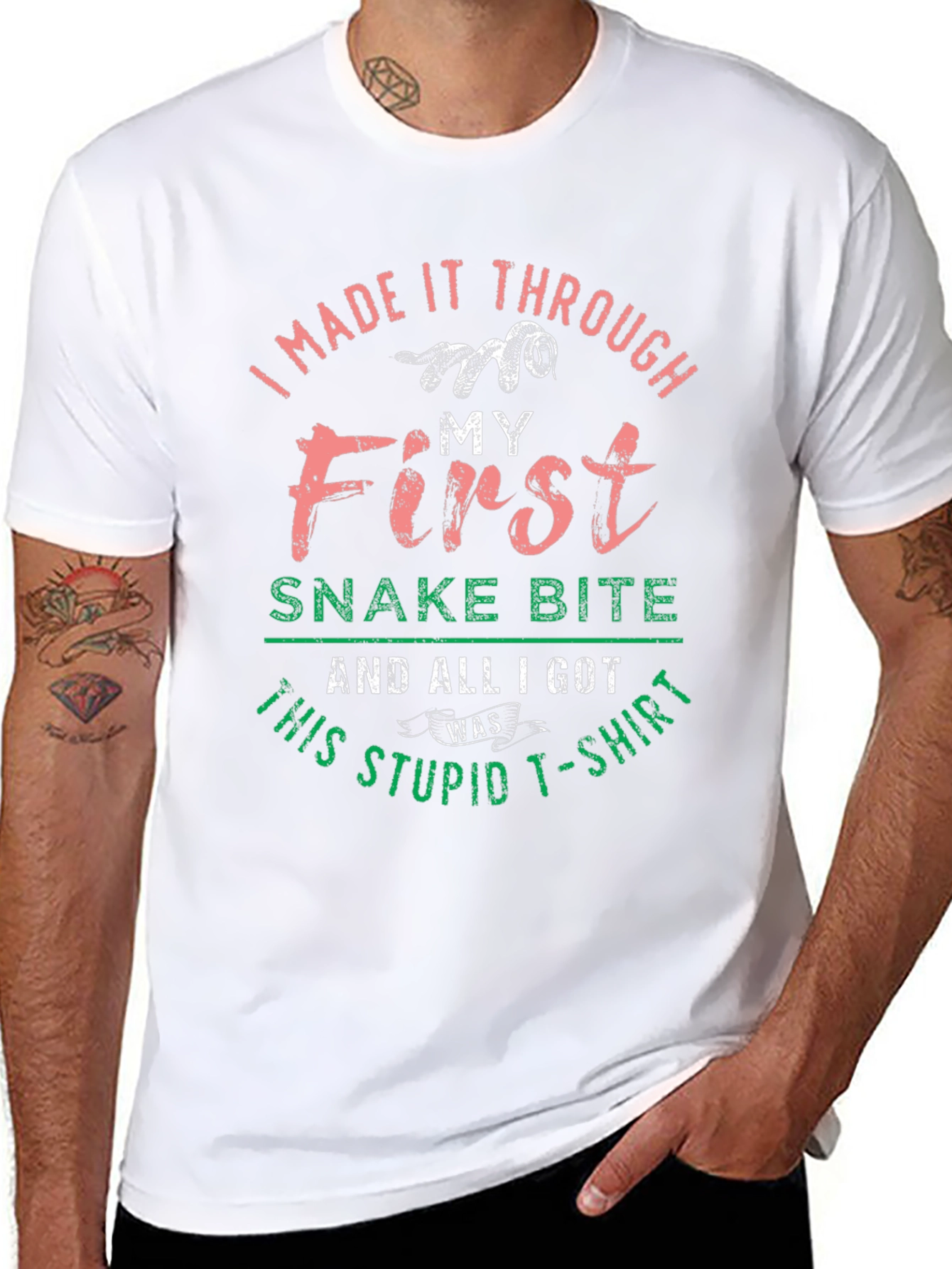 I Made It Through My First Snake Bite T-Shirt