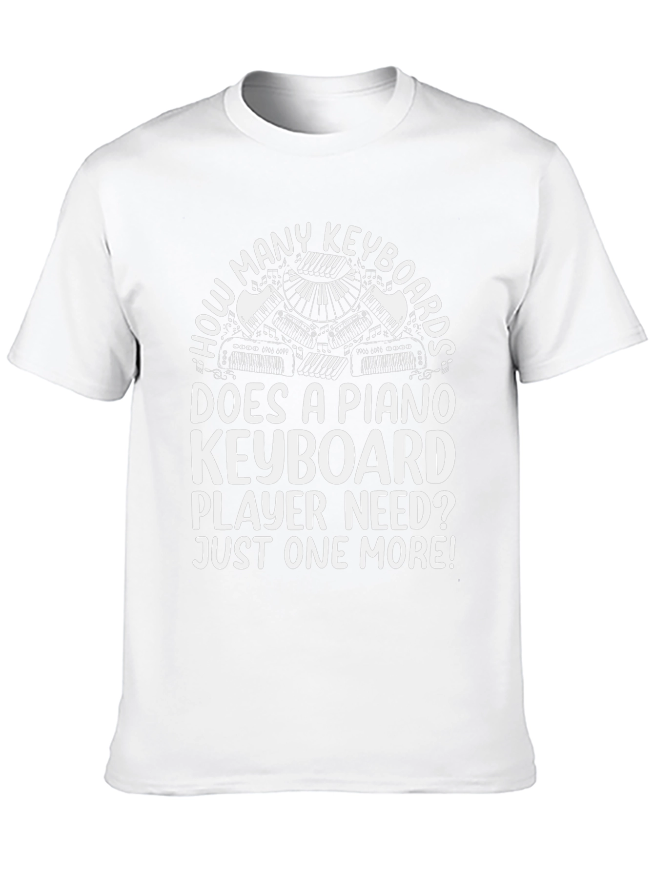 Funny Piano Keyboard T-Shirt - Just One More!
