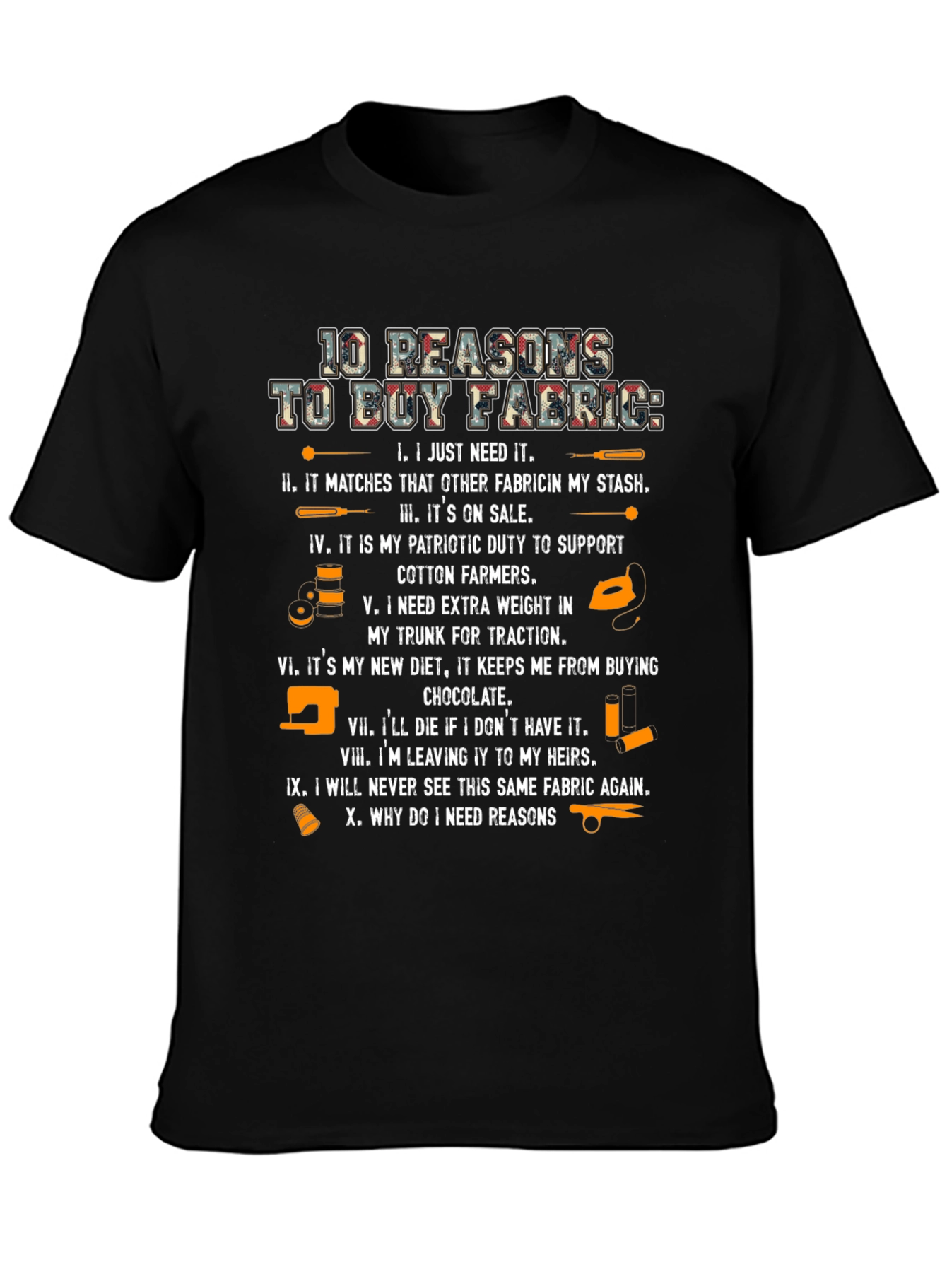 Fabric Lovers T-Shirt - 10 Reasons to Buy Fabric
