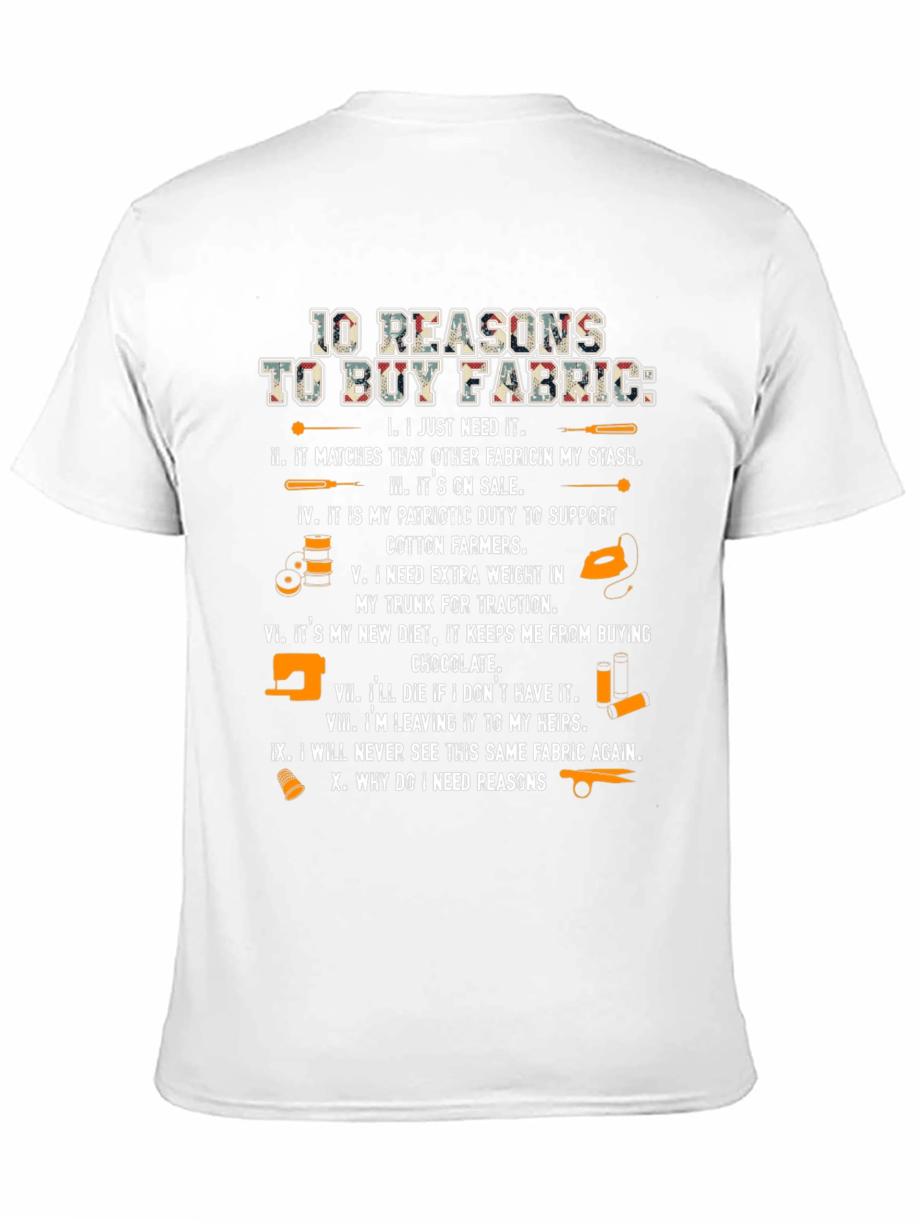 Fabric Lovers T-Shirt - 10 Reasons to Buy Fabric