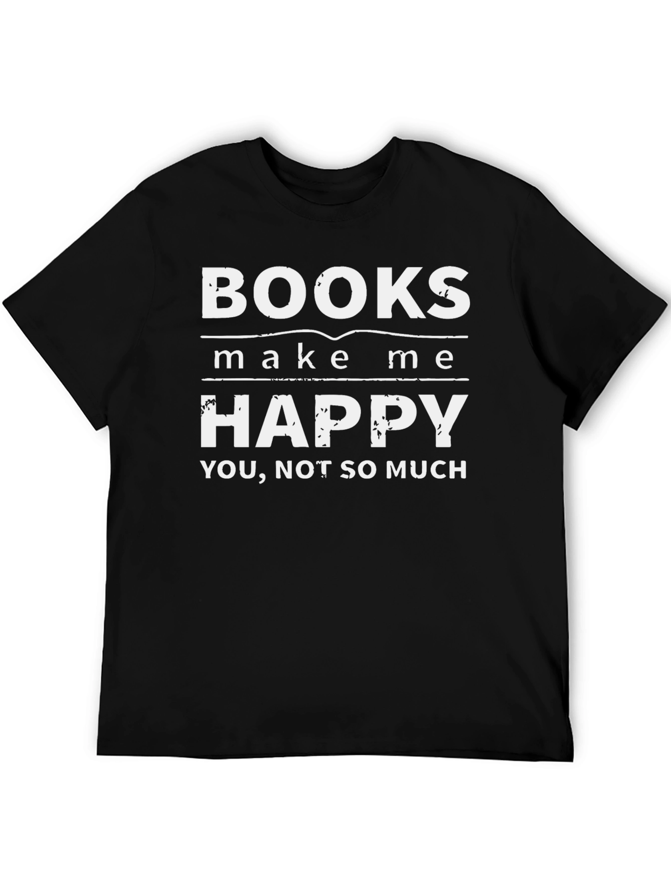 Books Make Me Happy T-Shirt - Funny Novelty Tee