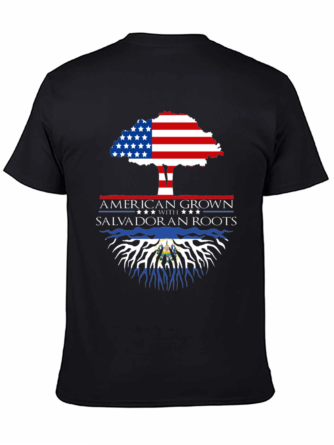 American Grown Salvadoran Roots T-Shirt
