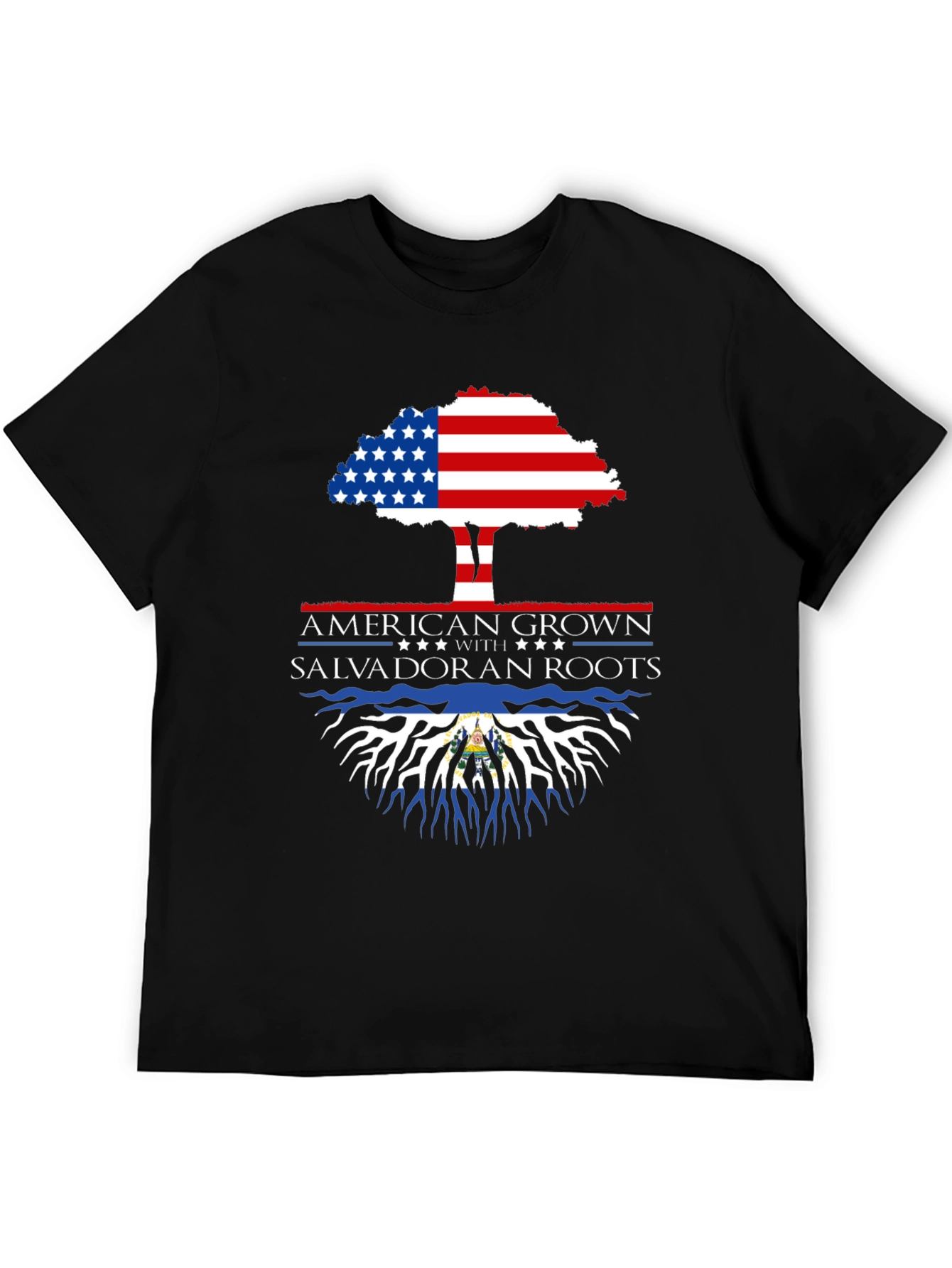 American Grown Salvadoran Roots T-Shirt