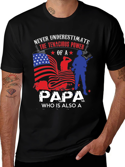 Patriotic Papa T-Shirt: Never Underestimate the Power