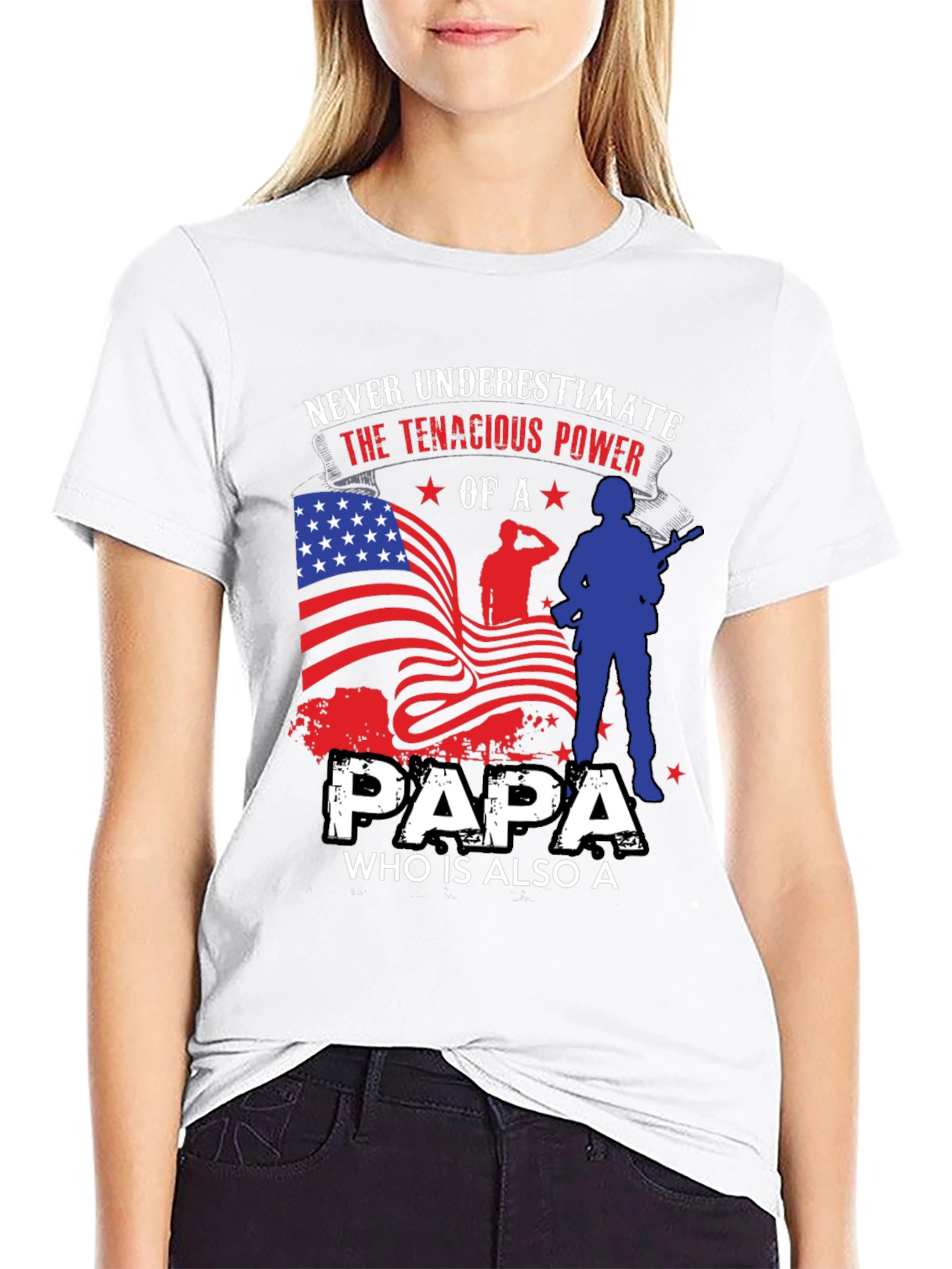 Patriotic Papa T-Shirt: Never Underestimate the Power