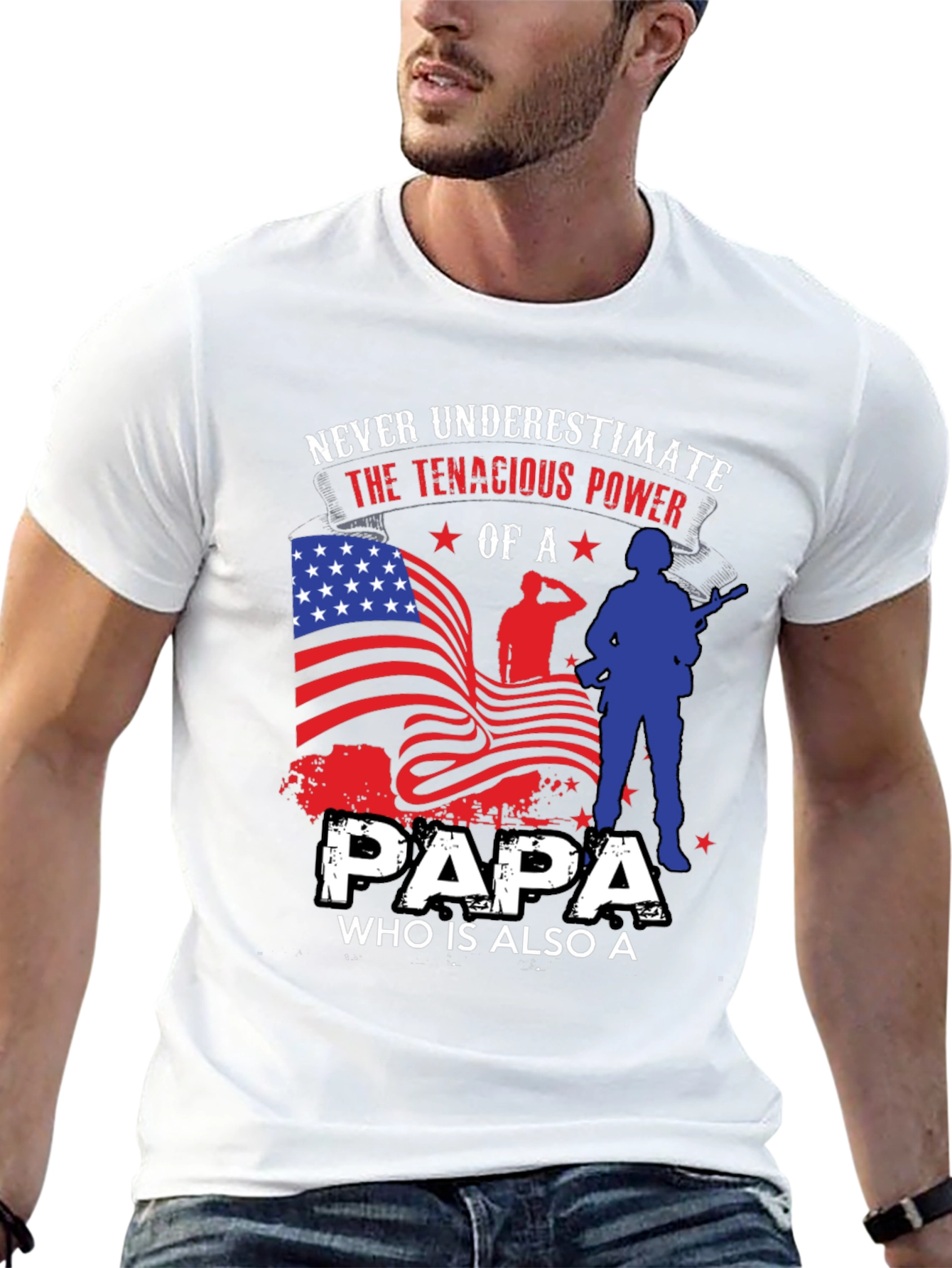 Patriotic Papa T-Shirt: Never Underestimate the Power