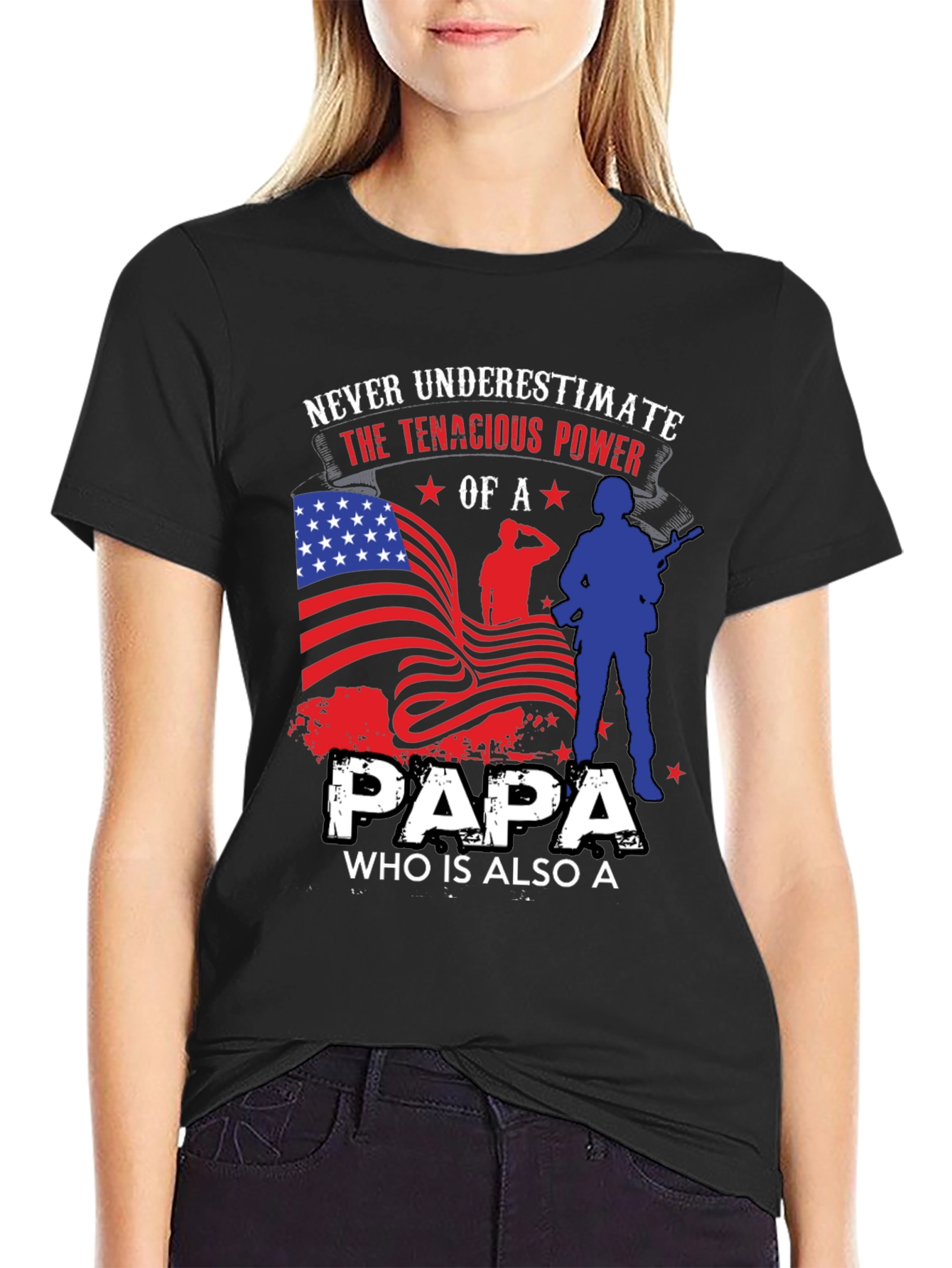 Patriotic Papa T-Shirt: Never Underestimate the Power