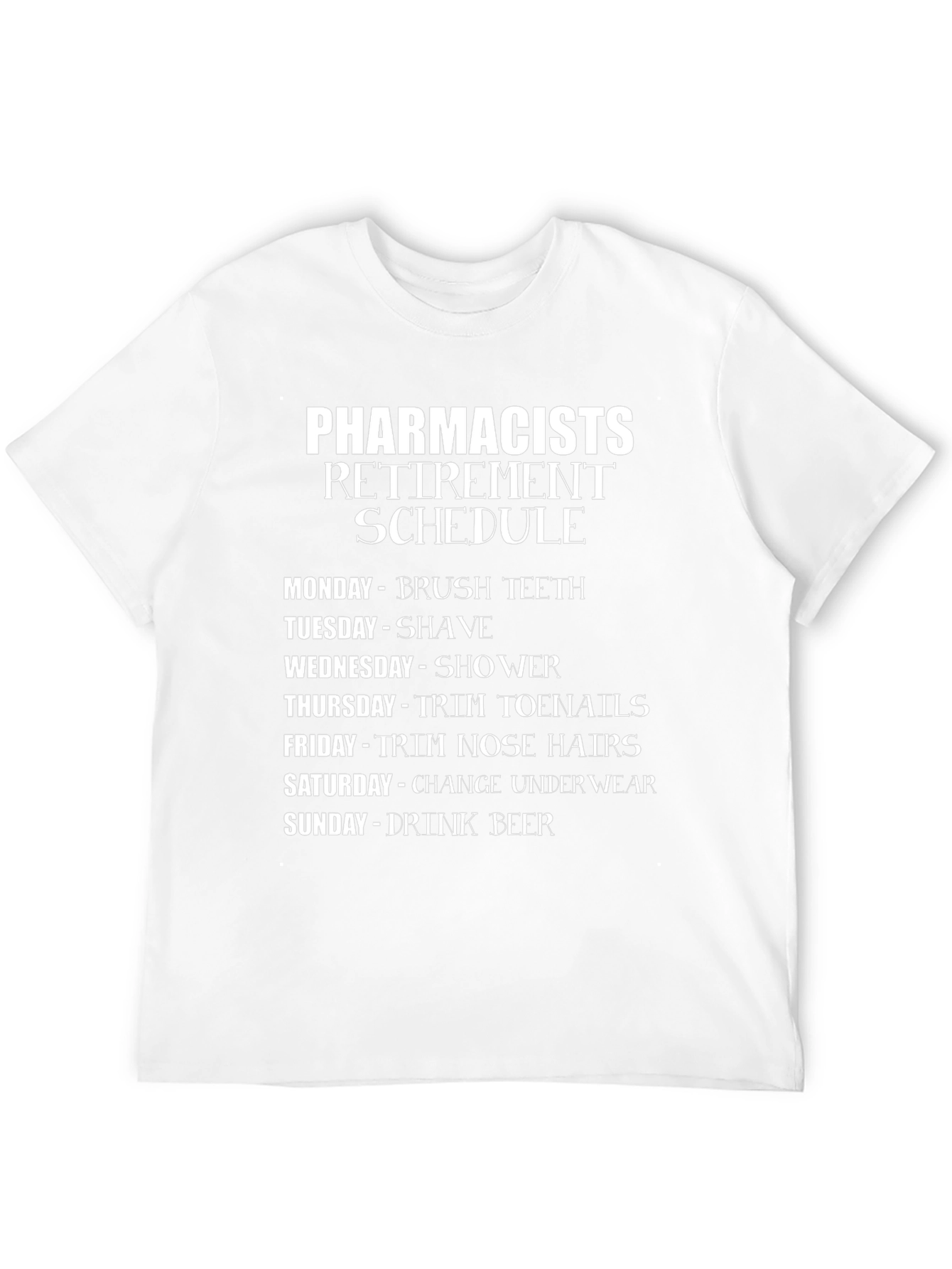 Pharmacist Retirement Schedule T-Shirt