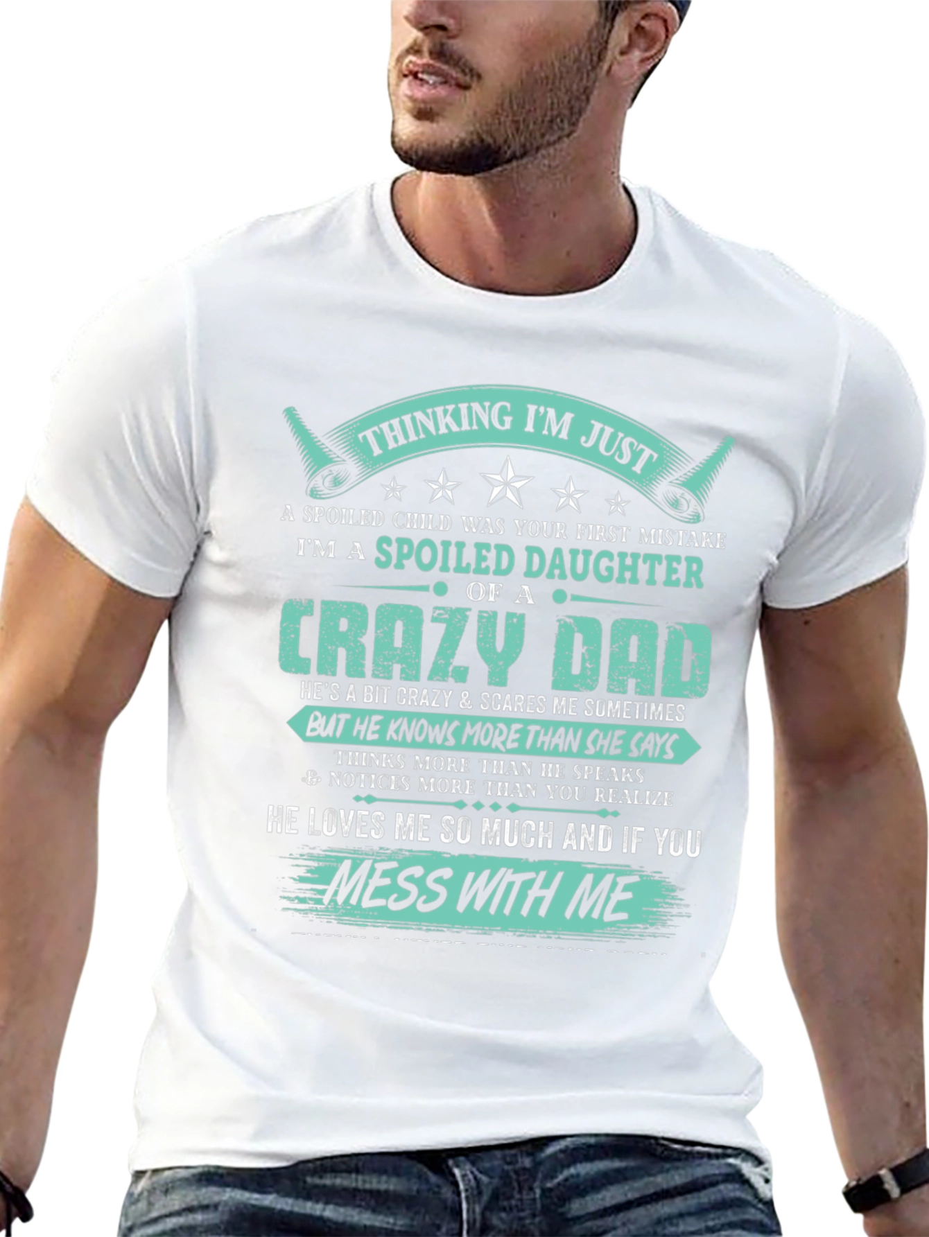 Spoiled Daughter of a Crazy Dad Black T-Shirt