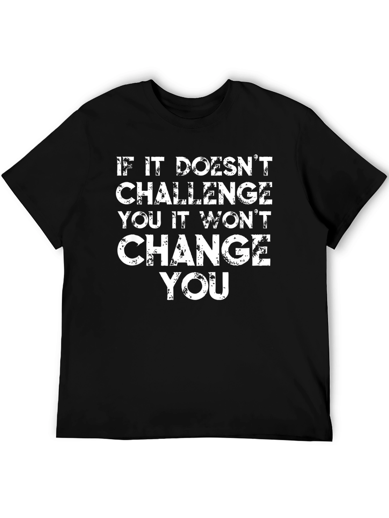 Motivational Challenge Change T-Shirt