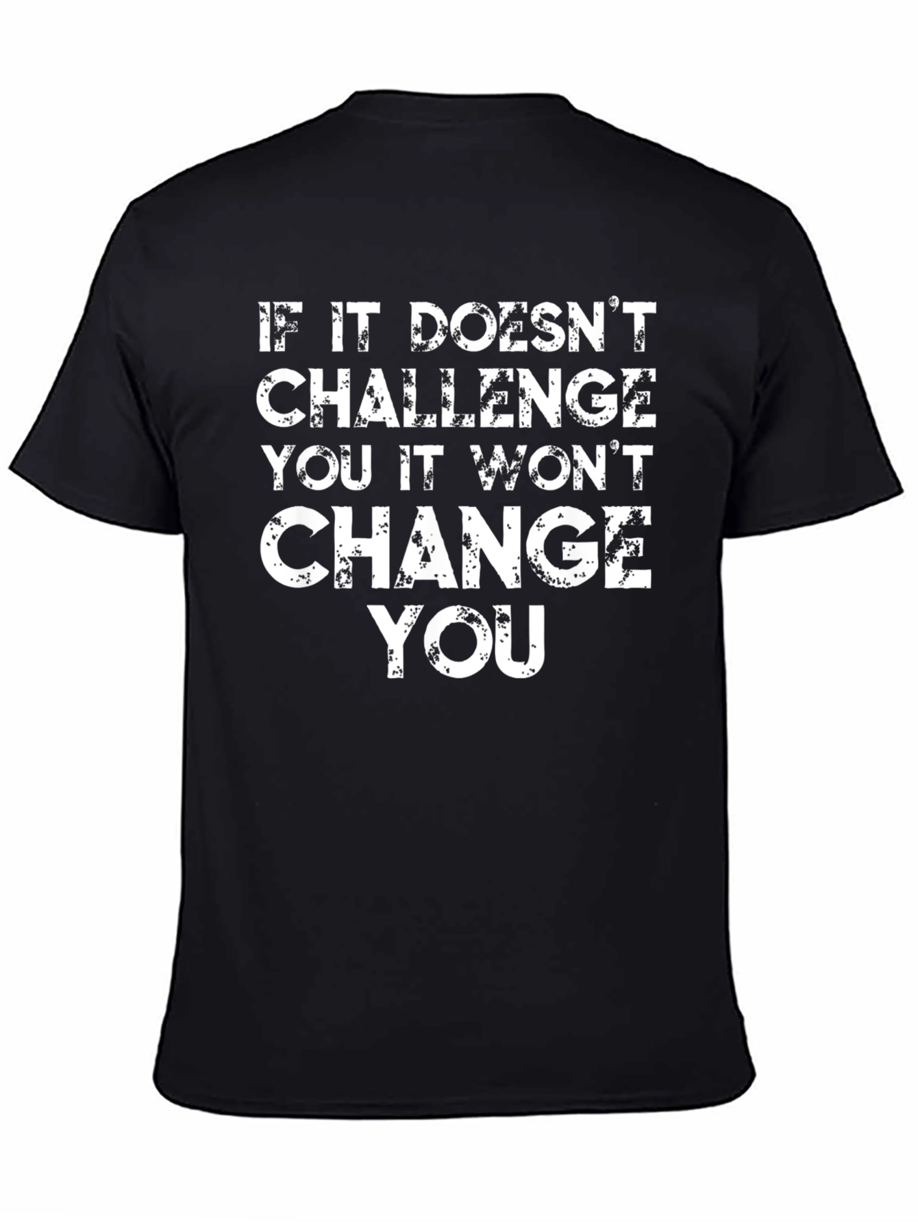 Motivational Challenge Change T-Shirt