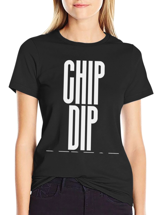 Chip Dip T-Shirt - Classic Foodie Humor Tee