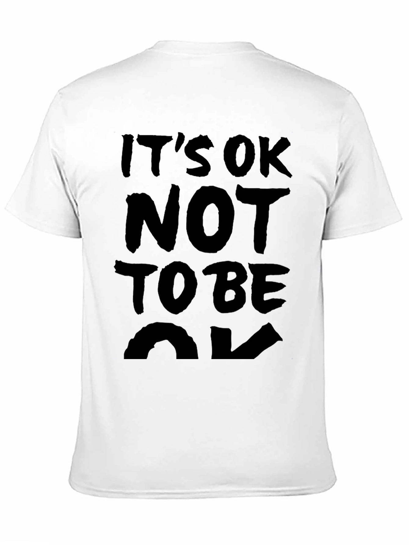 Its OK Not to Be OK T-Shirt