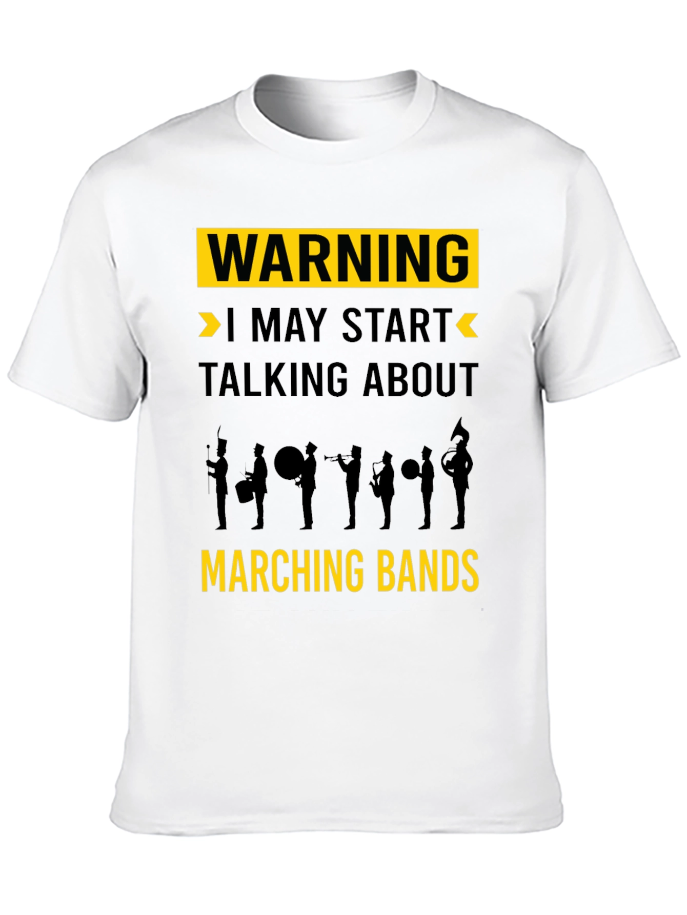 Warning May Start Talking Marching Bands Black T-Shirt