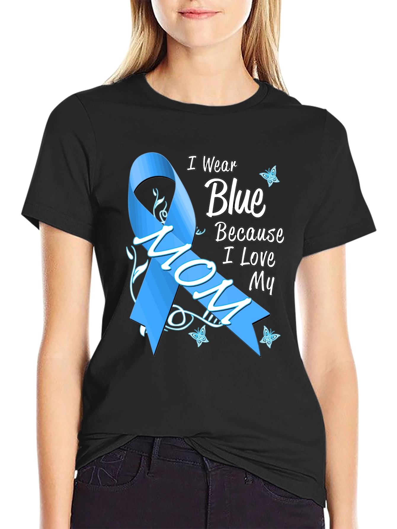I Wear Blue Because I Love My Mom T-Shirt