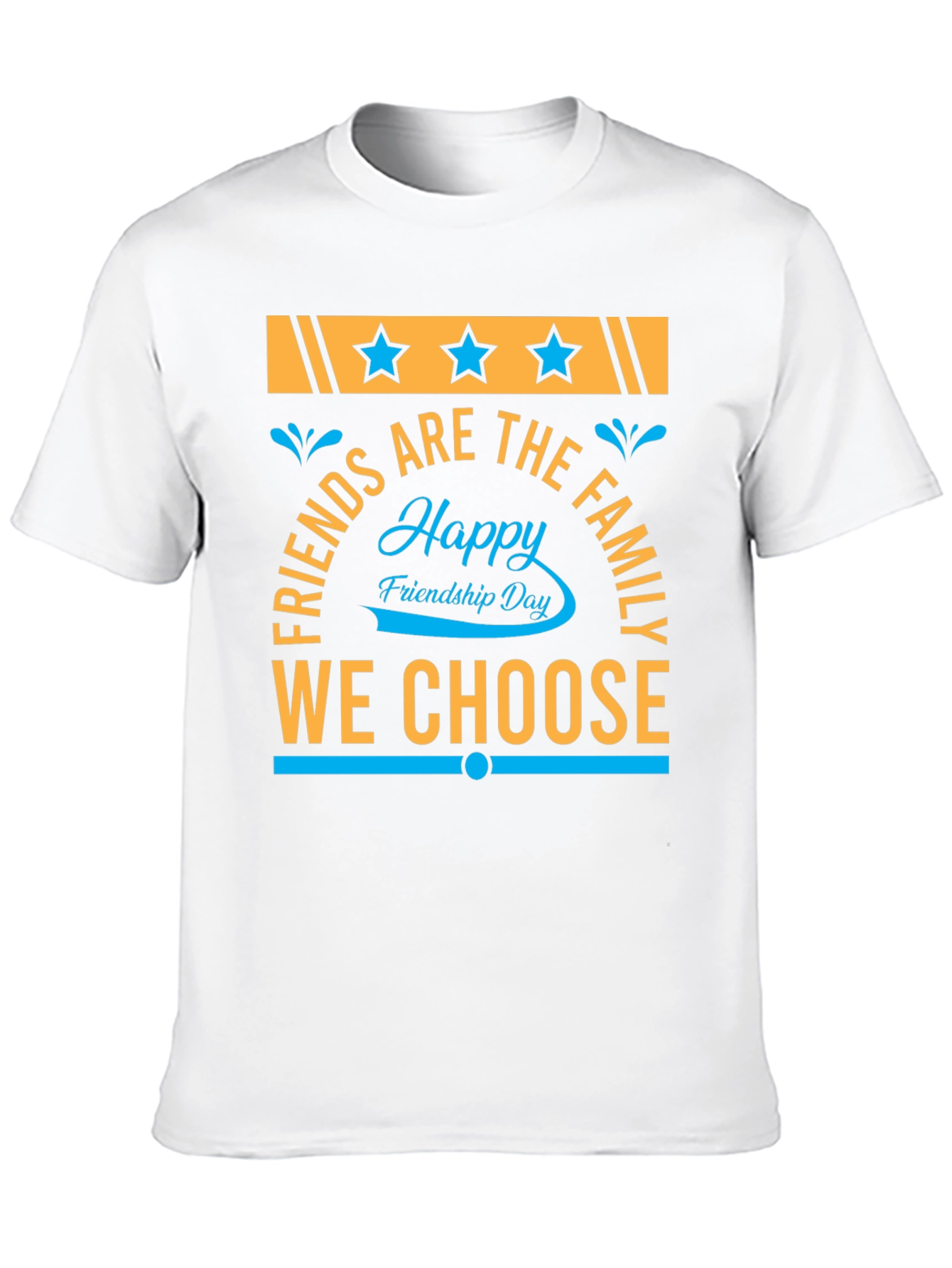 Happy Friendship Day T-Shirt - Friends Are Family