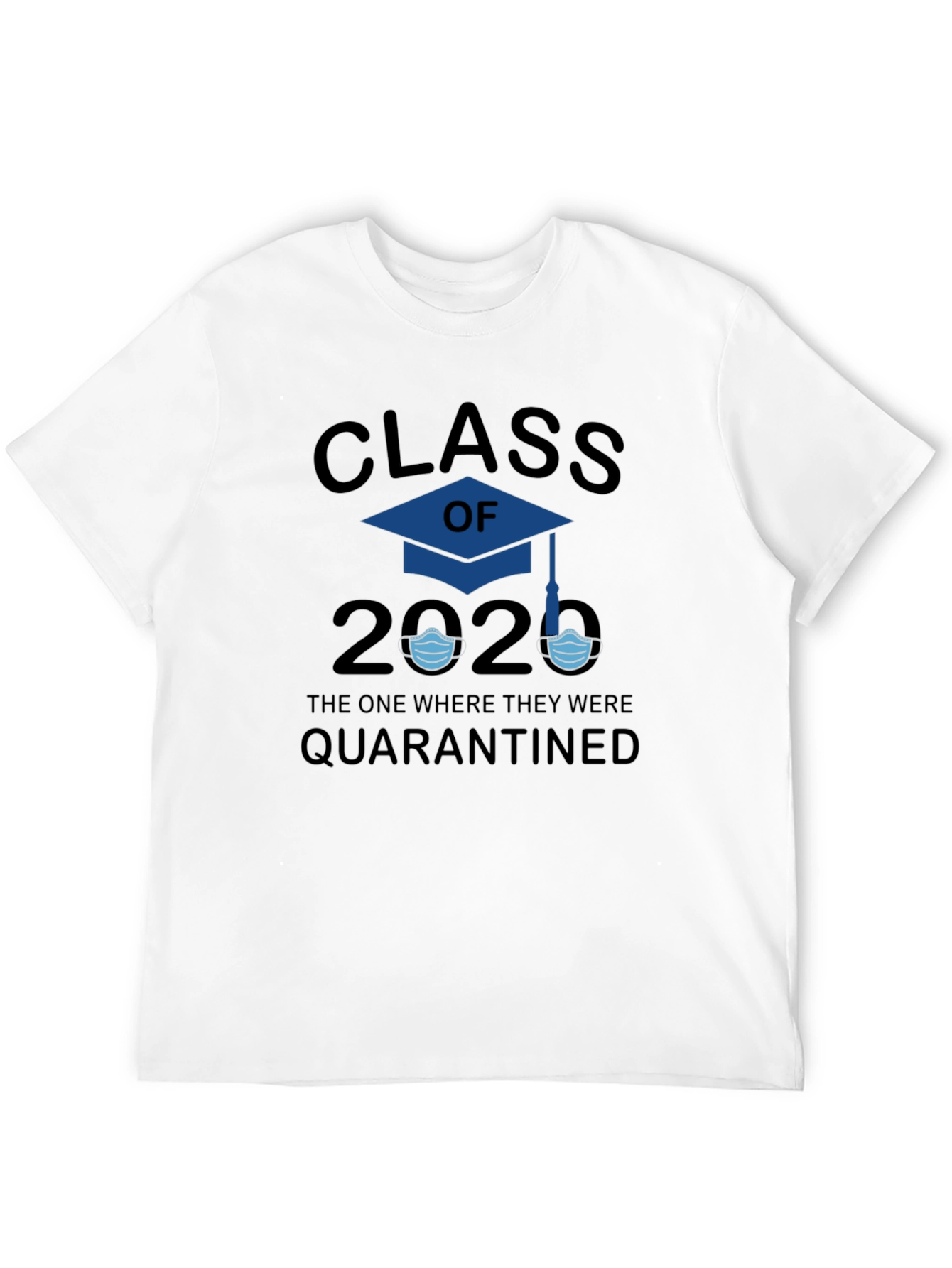 Class of 2020 Quarantine T-Shirt