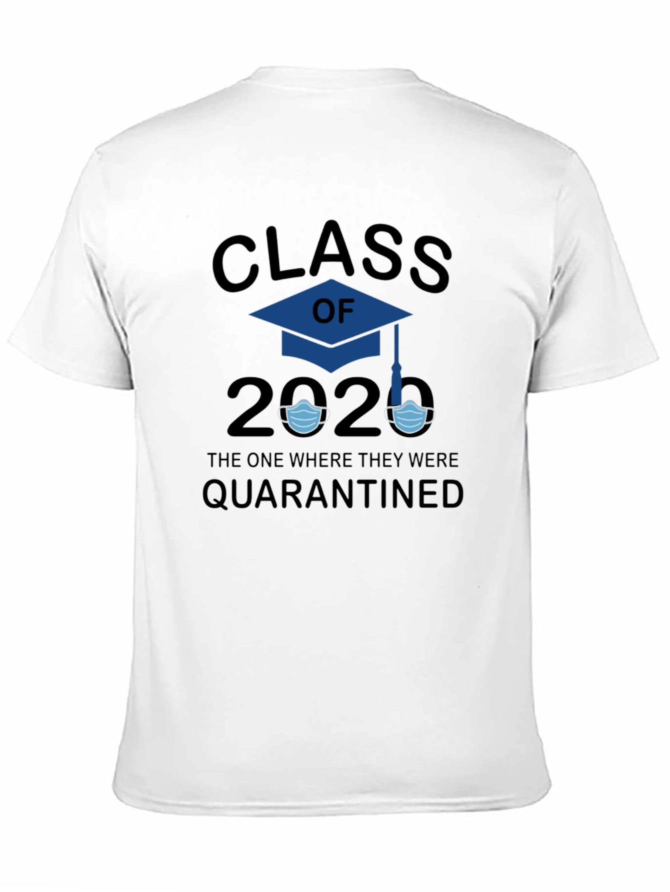 Class of 2020 Quarantine T-Shirt