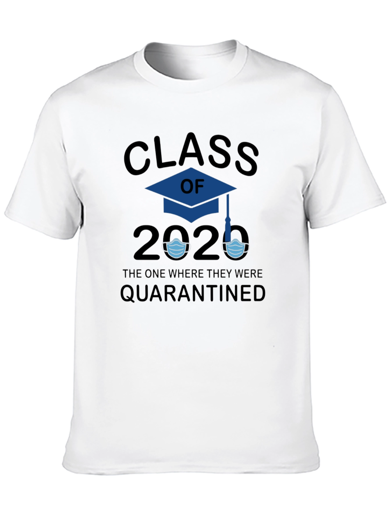 Class of 2020 Quarantine T-Shirt