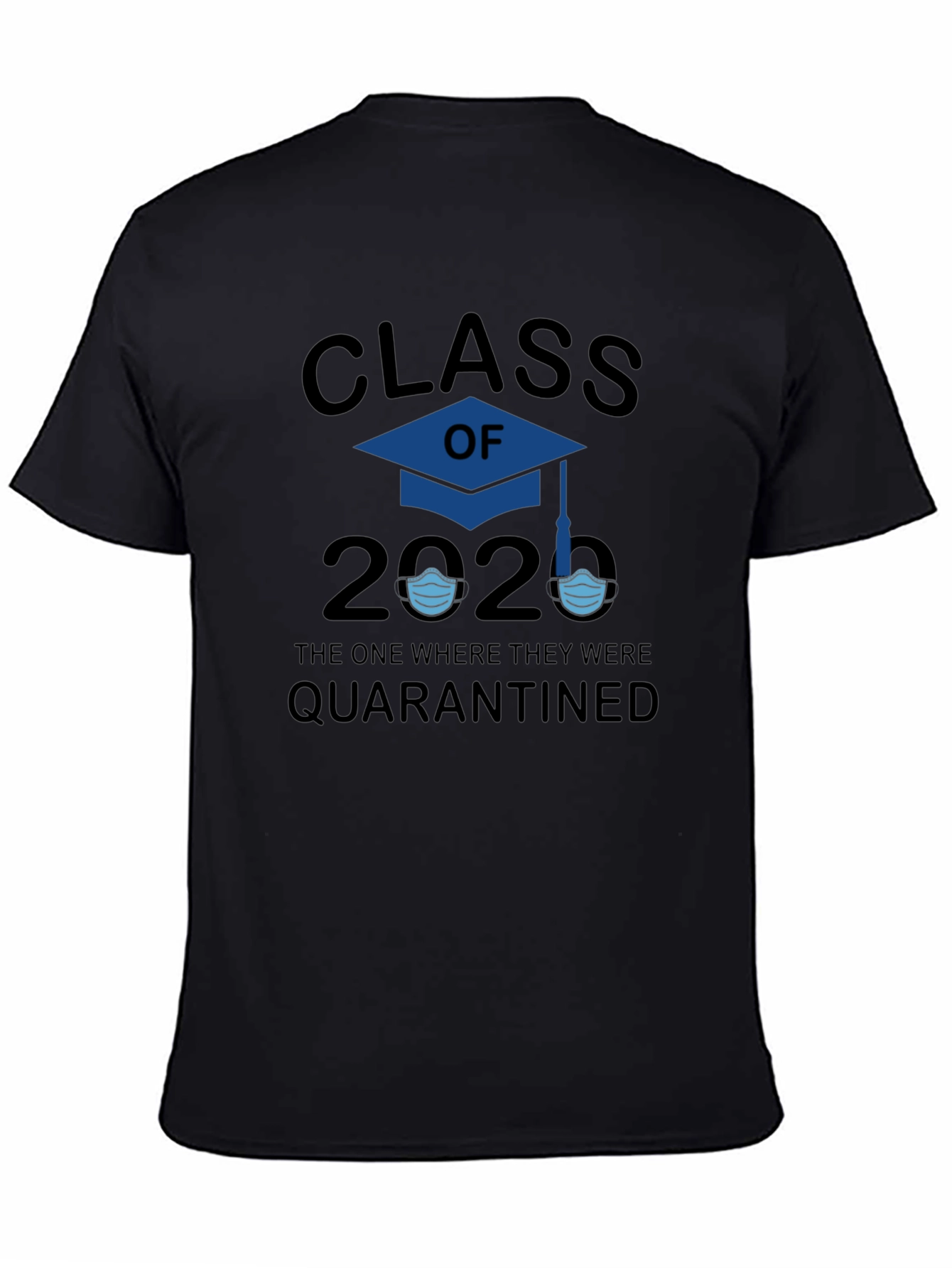 Class of 2020 Quarantine T-Shirt