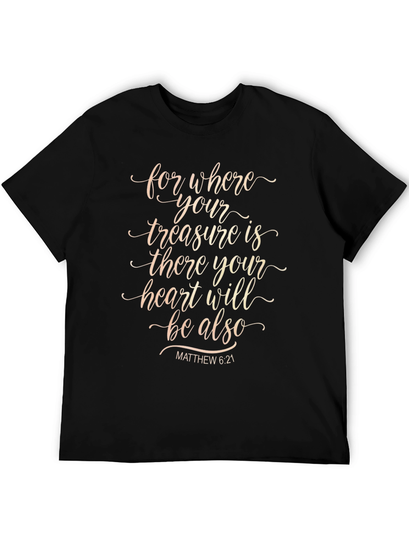 Faith Based T-Shirt - Treasure and Heart