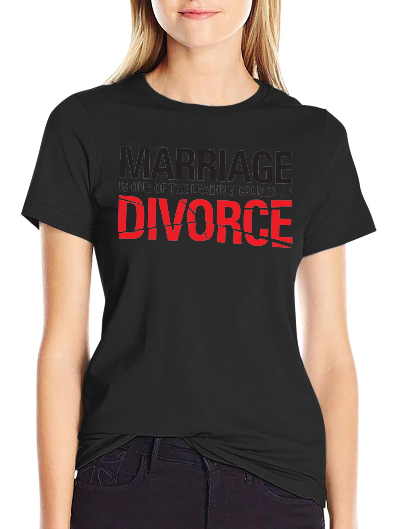 Marriage Causes Divorce T-Shirt - Funny Sarcastic Tee