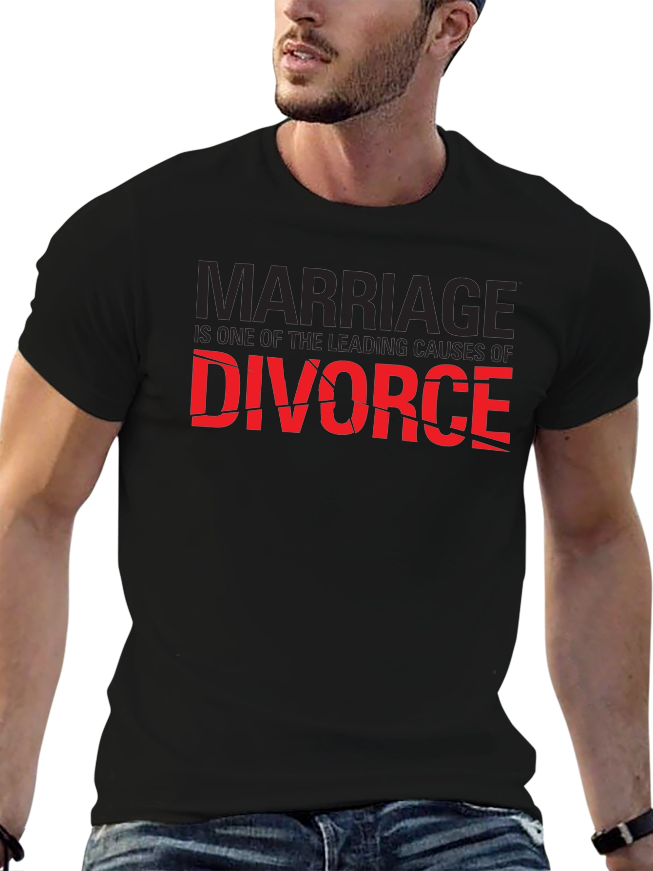 Marriage Causes Divorce T-Shirt - Funny Sarcastic Tee