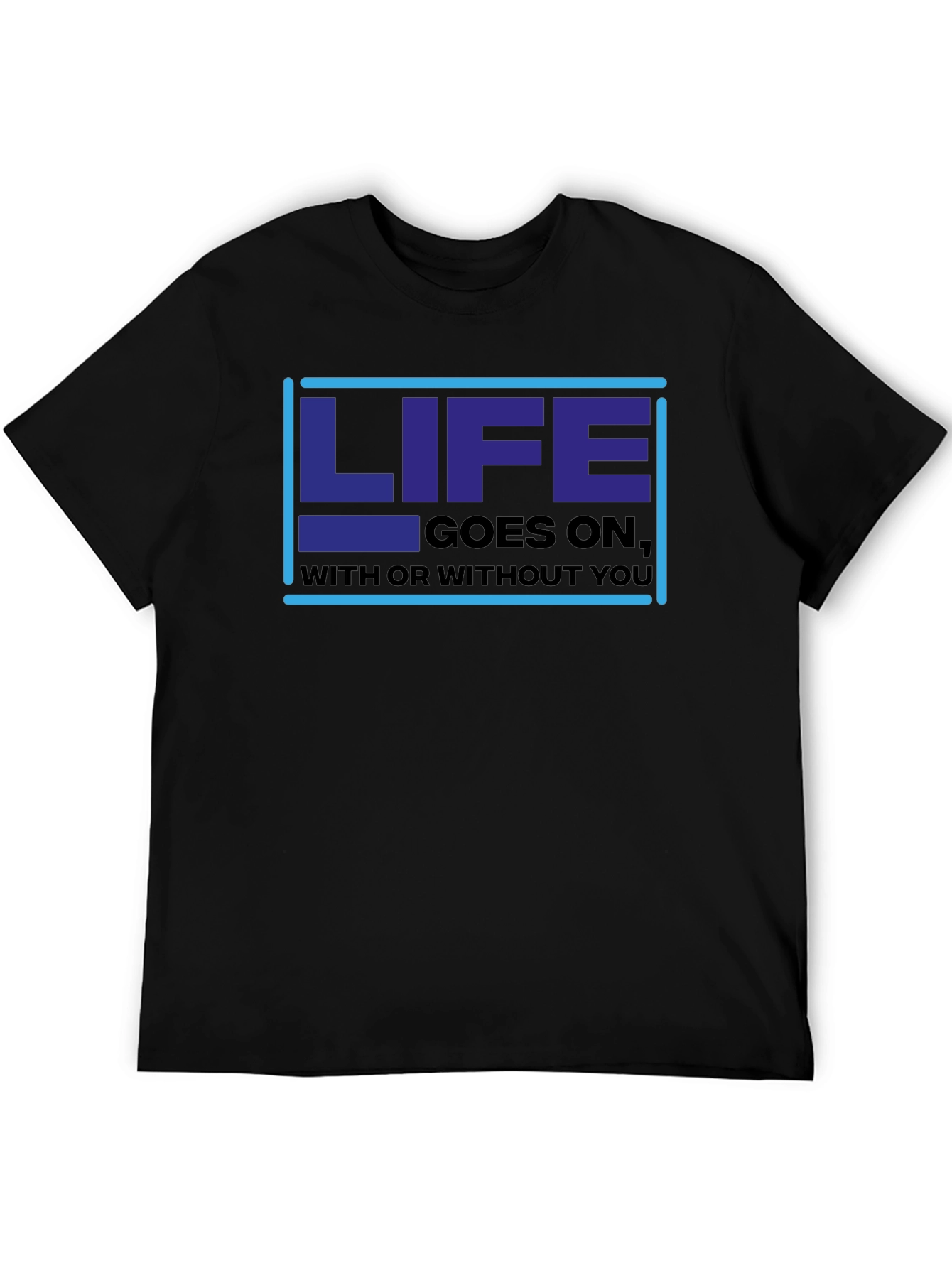 Life Goes On Graphic Tee